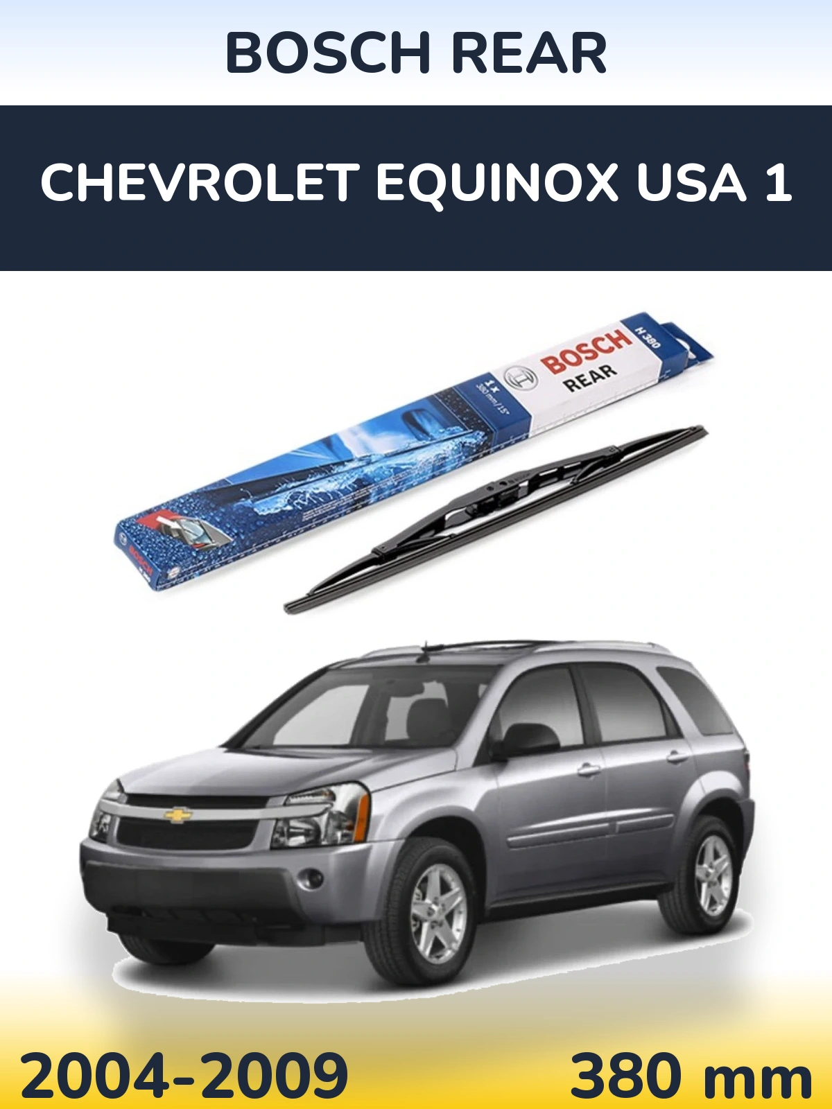 Torkarblad BOSCH Rear för Chevrolet Equinox USA 1