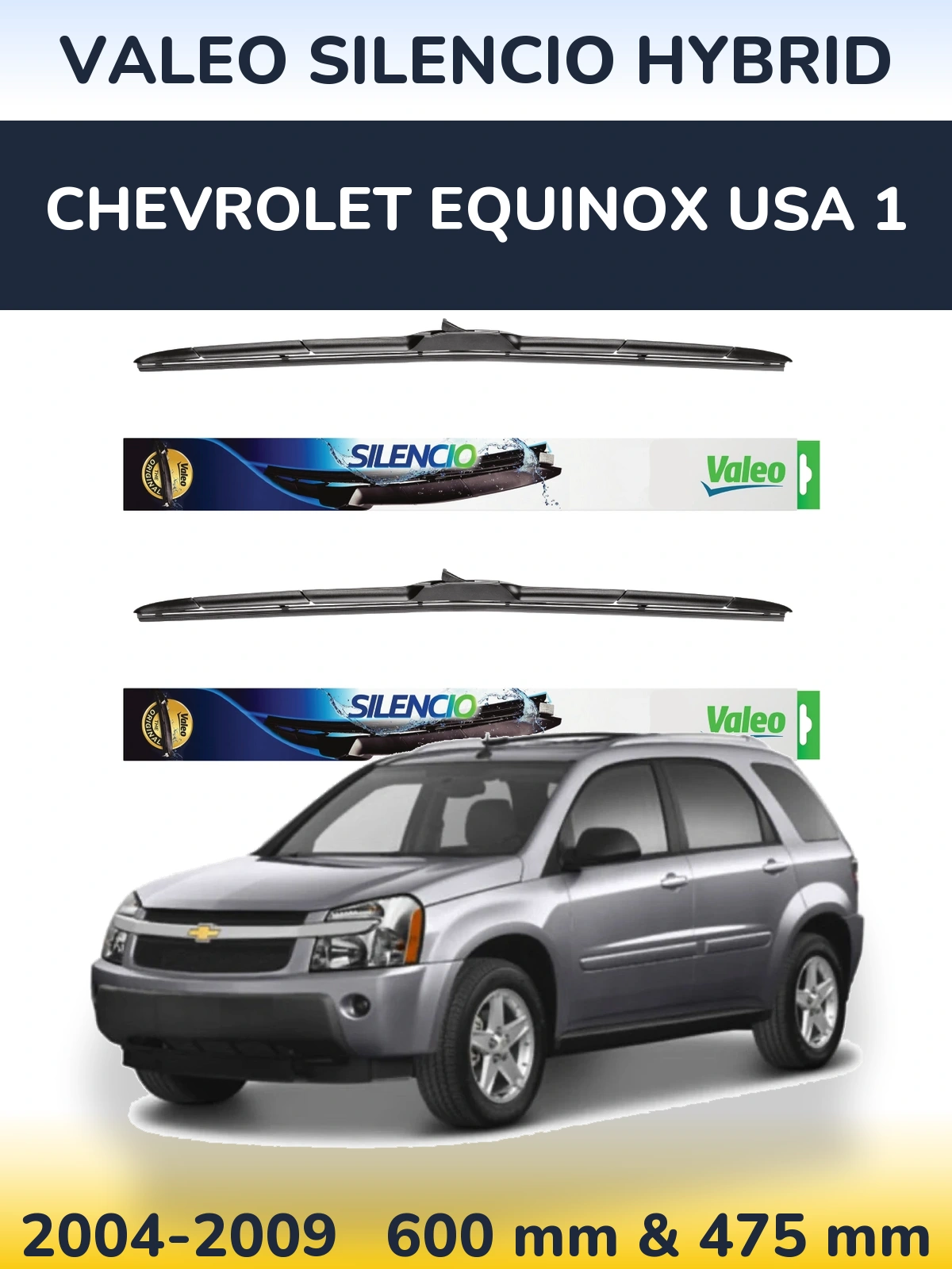 Torkarblad Valeo Silencio Hybrid för Chevrolet Equinox USA 1