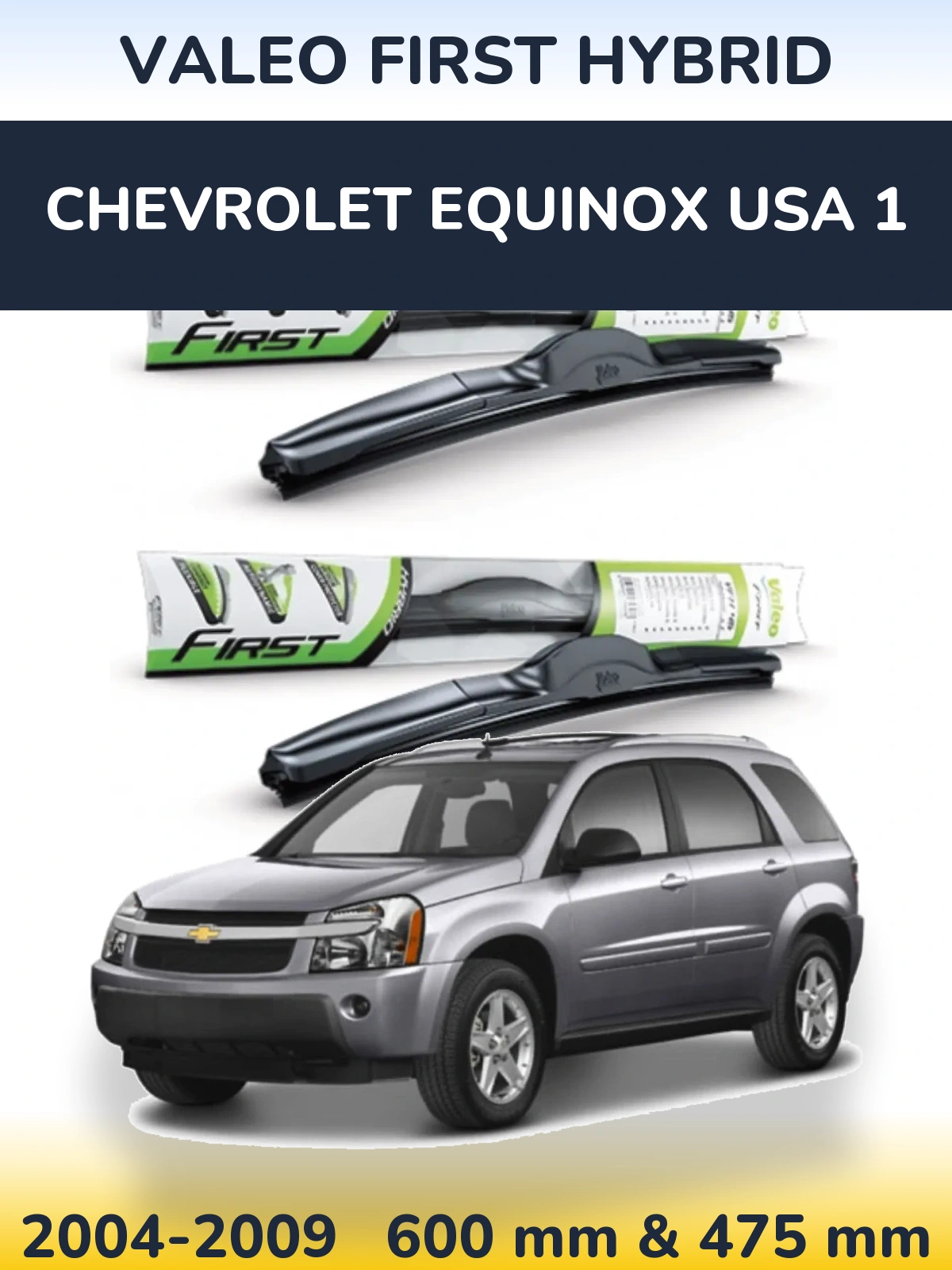 Torkarblad Valeo First Hybrid för Chevrolet Equinox USA 1