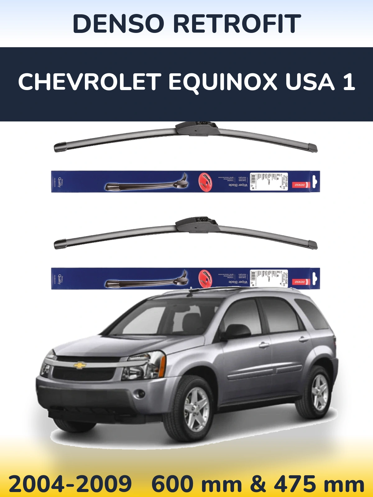 Torkarblad Denso Retrofit för Chevrolet Equinox USA 1