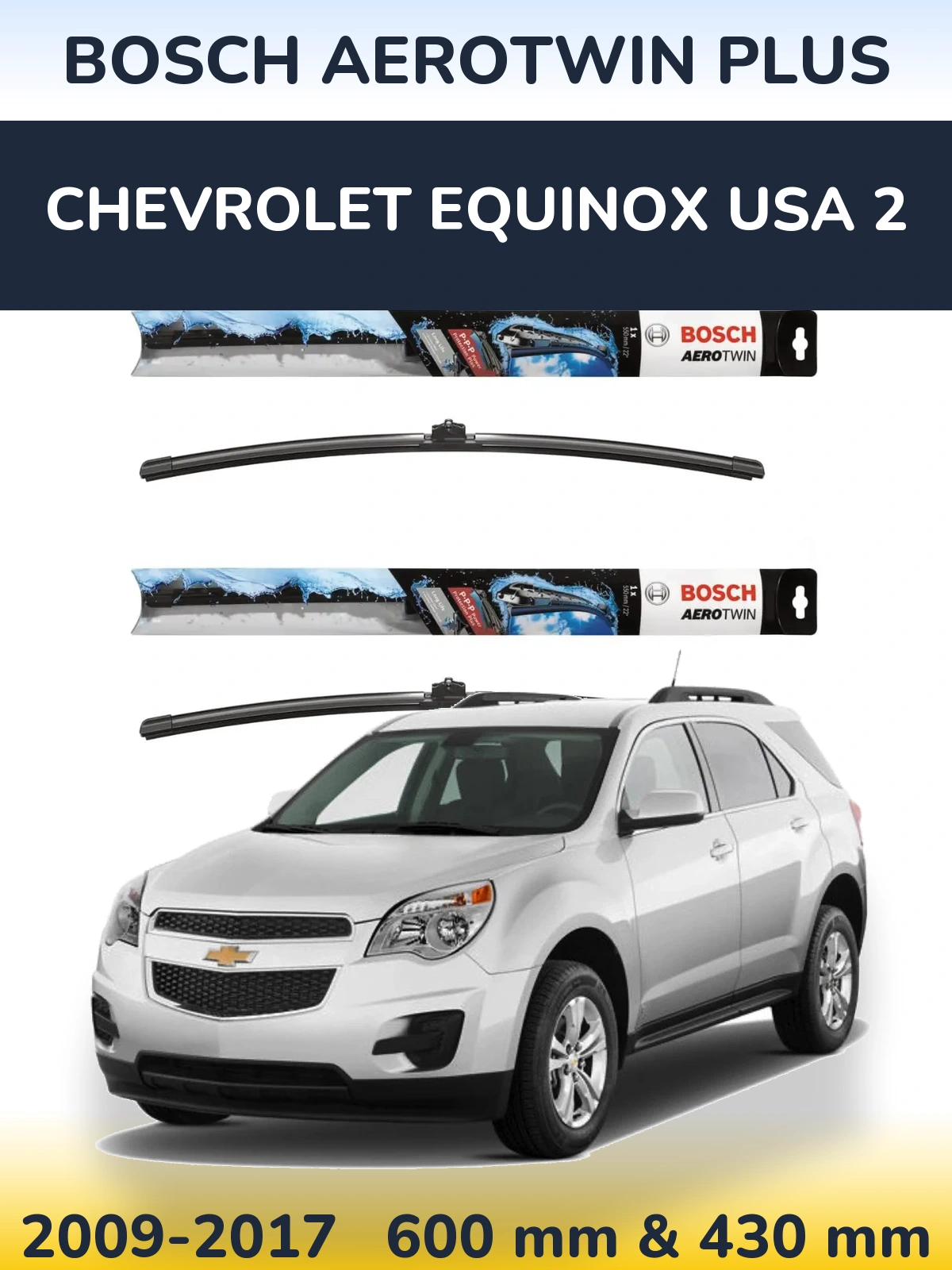 Torkarblad BOSCH AeroTwin Plus för Chevrolet Equinox USA 2