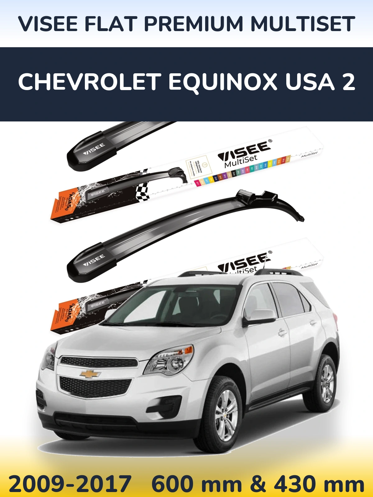 Torkarblad VISEE FLAT PREMIUM MultiSet för Chevrolet Equinox USA 2