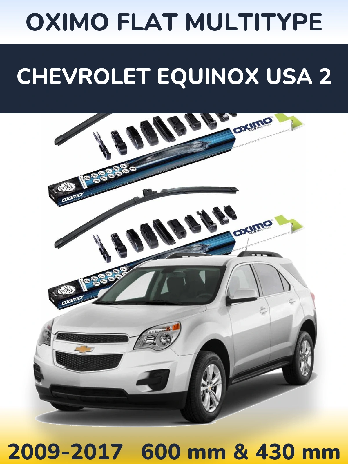 Torkarblad Oximo Flat MultiType för Chevrolet Equinox USA 2