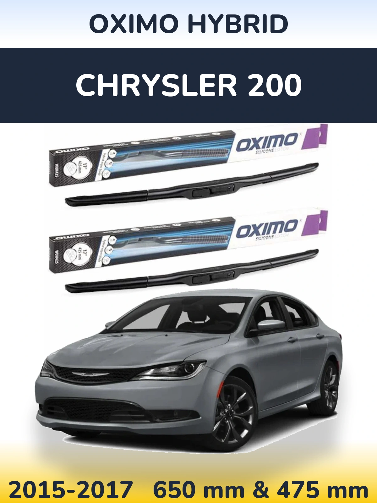 Front wiper blade set Oximo Hybrid 650 & 475 mm for Chrysler 200 2015-2017