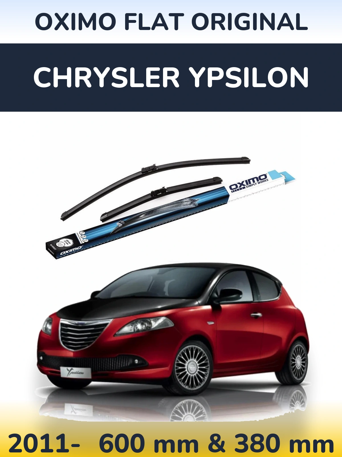 Front wiper blade set Oximo Flat Original 600 & 380 mm for Chrysler Ypsilon 2011-2026