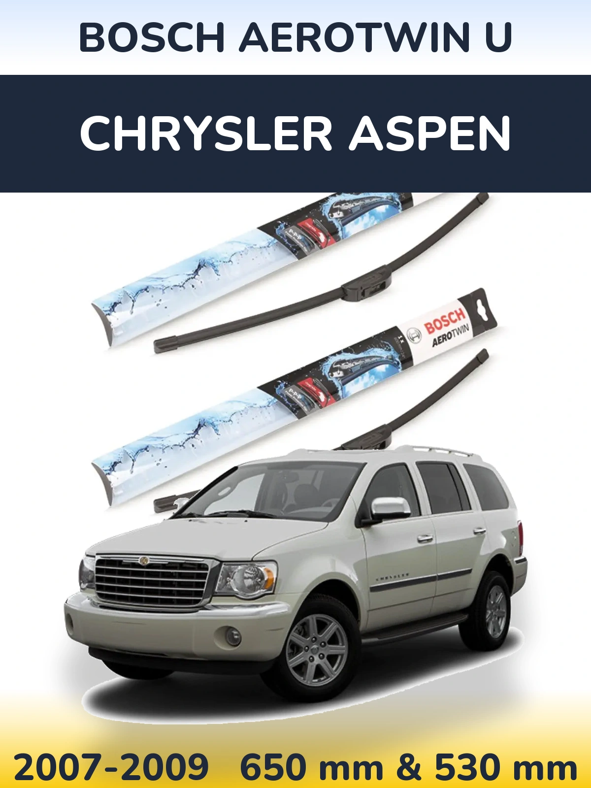 Комплект передніх щіток BOSCH AeroTwin U 650 & 530 мм для Chrysler Aspen 2007-2009