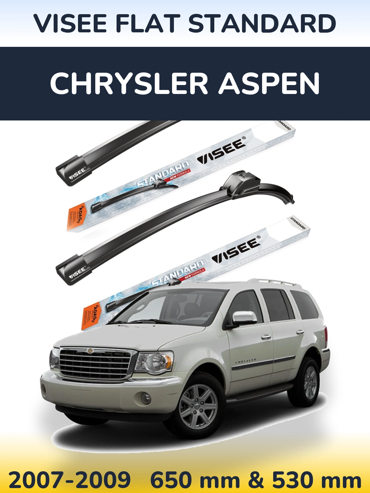 Torkarblad VISEE FLAT STANDARD för Chrysler Aspen