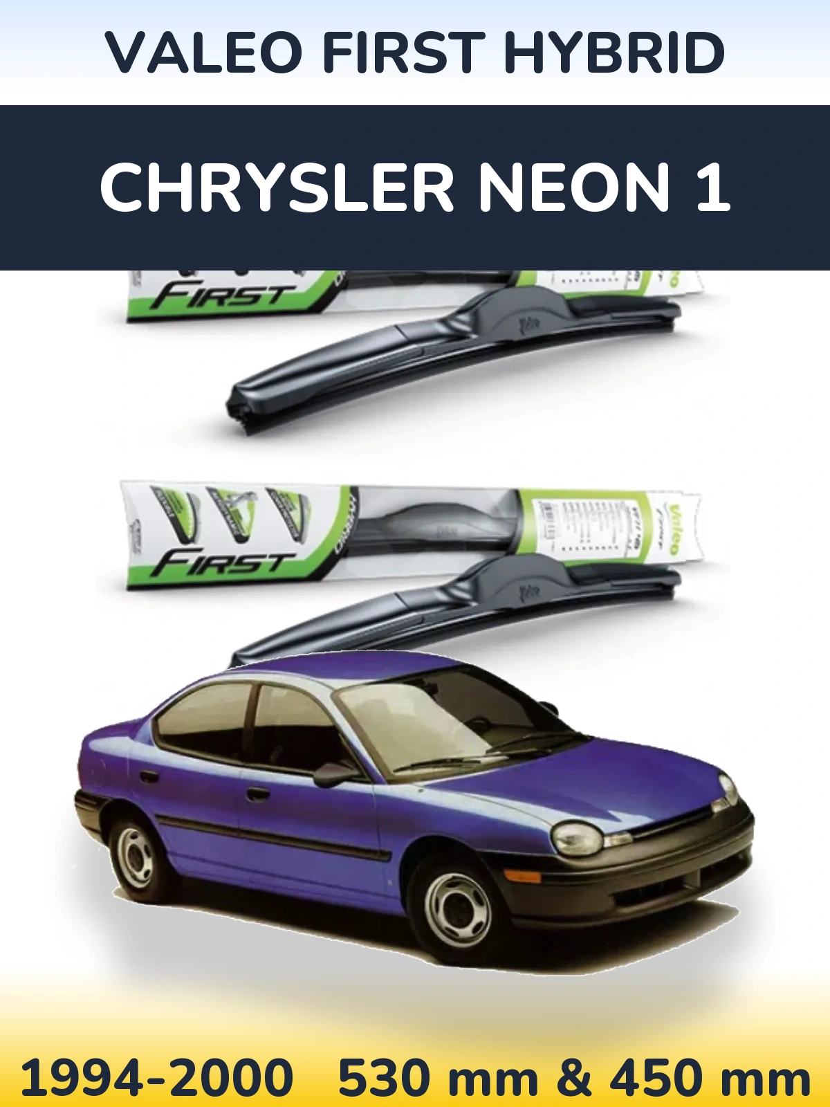 Torkarblad Valeo First Hybrid för Chrysler Neon 1