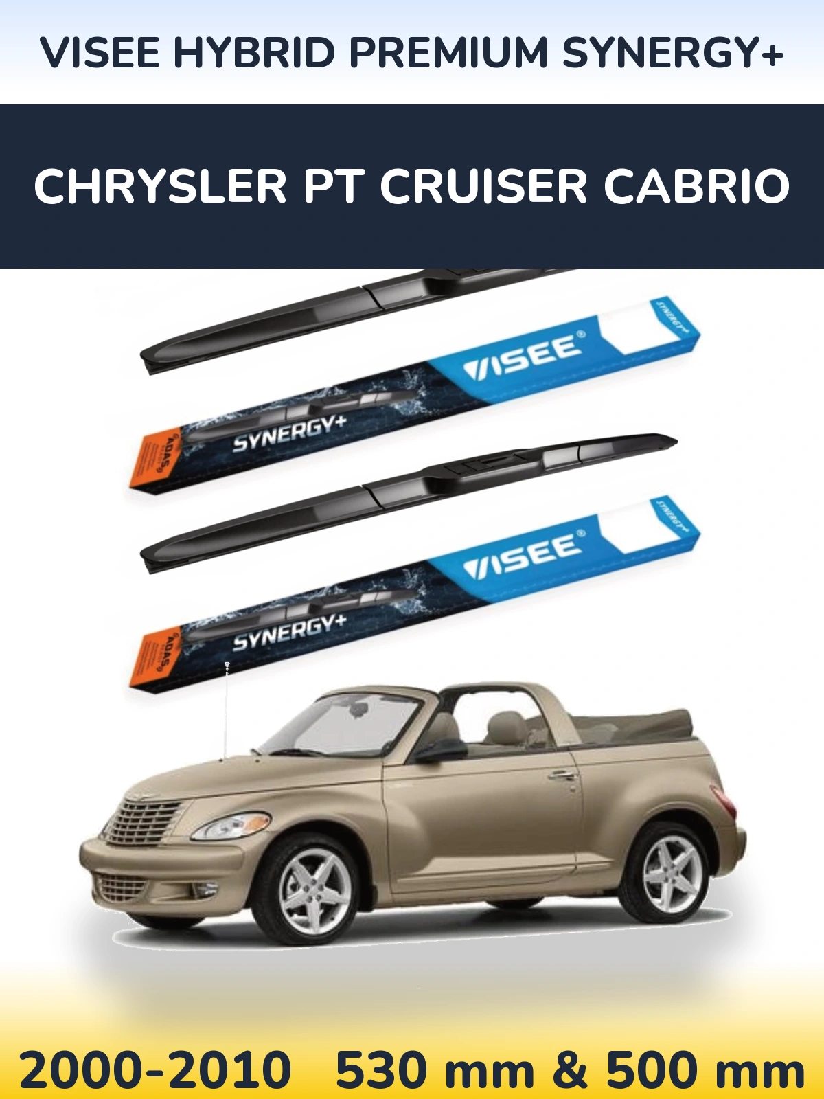 Front wiper blade set VISEE HYBRID PREMIUM SYNERGY+ 530 & 500 mm for Chrysler PT Cruiser Cabrio 2000-2010
