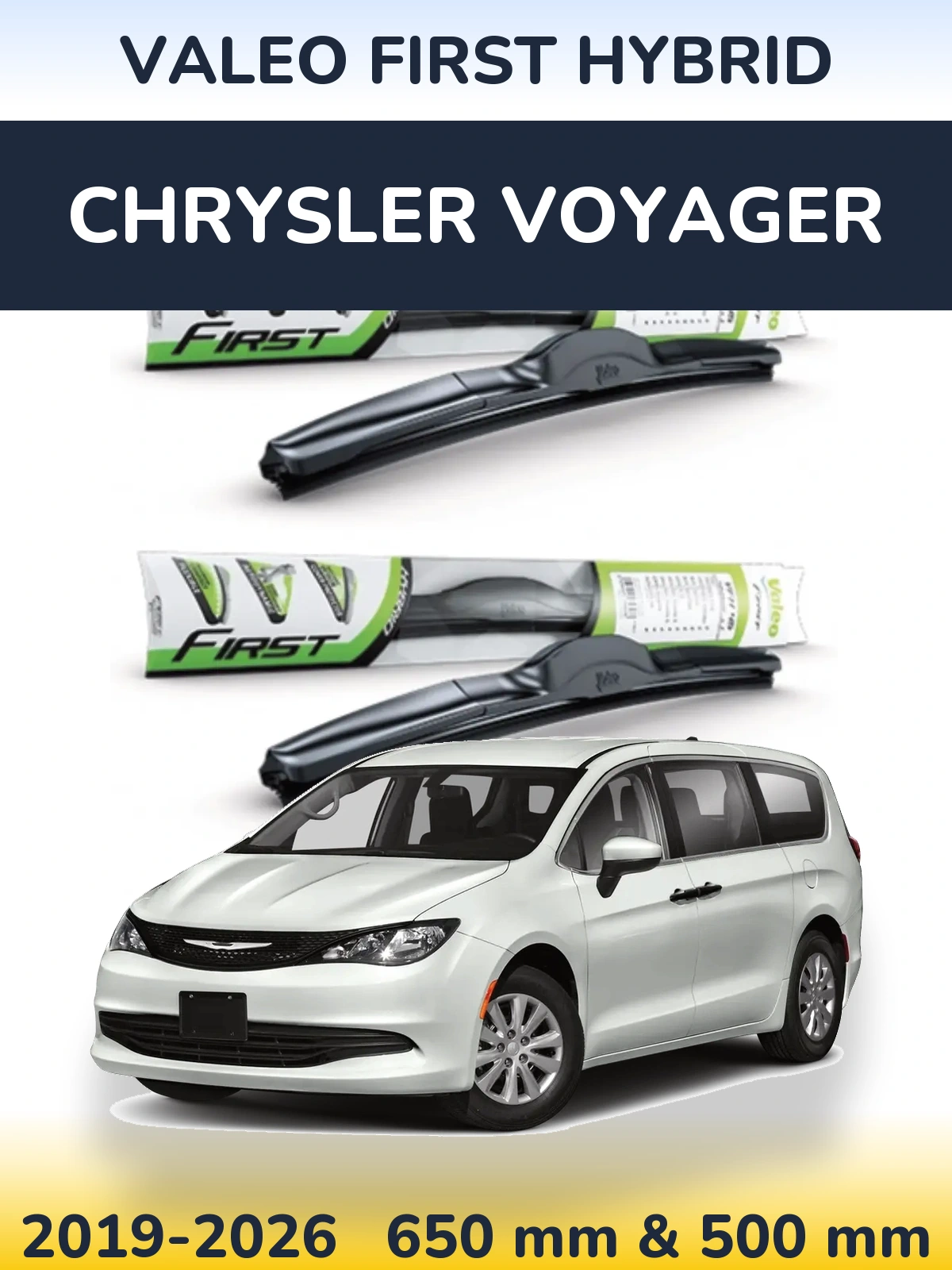 Torkarblad Valeo First Hybrid för Chrysler Voyager