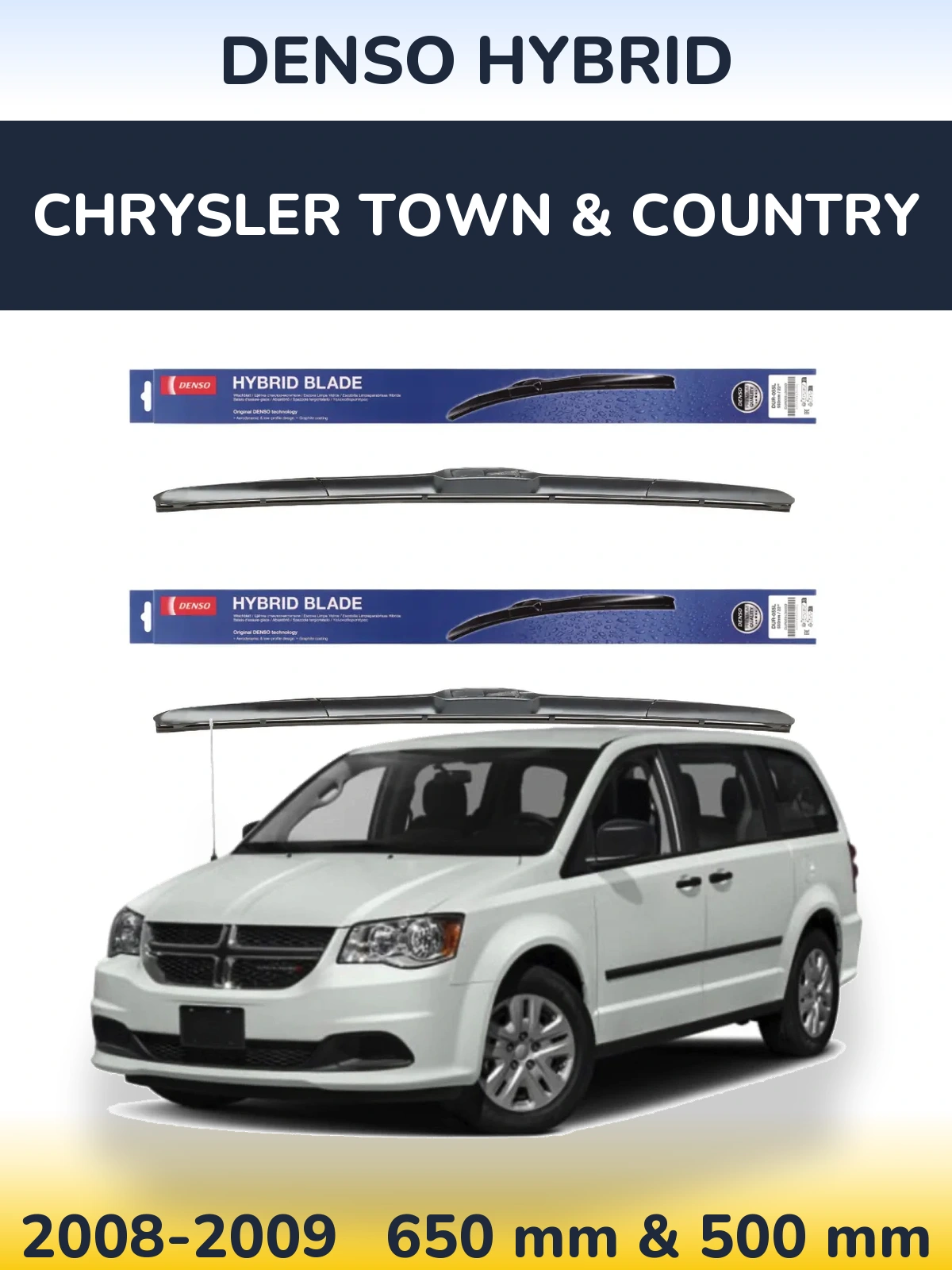 Комплект передніх щіток Denso Hybrid 650 & 500 мм для Chrysler Town & Country 2008-2009