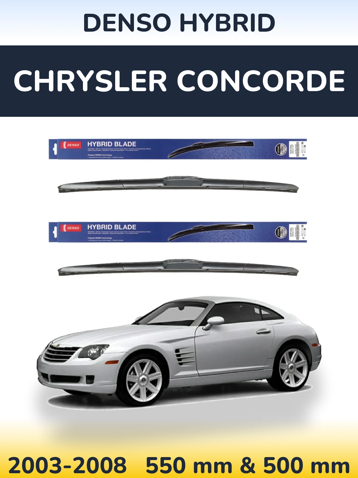 Front wiper blade set Denso Hybrid 550 & 500 mm for Chrysler Concorde 2003-2008