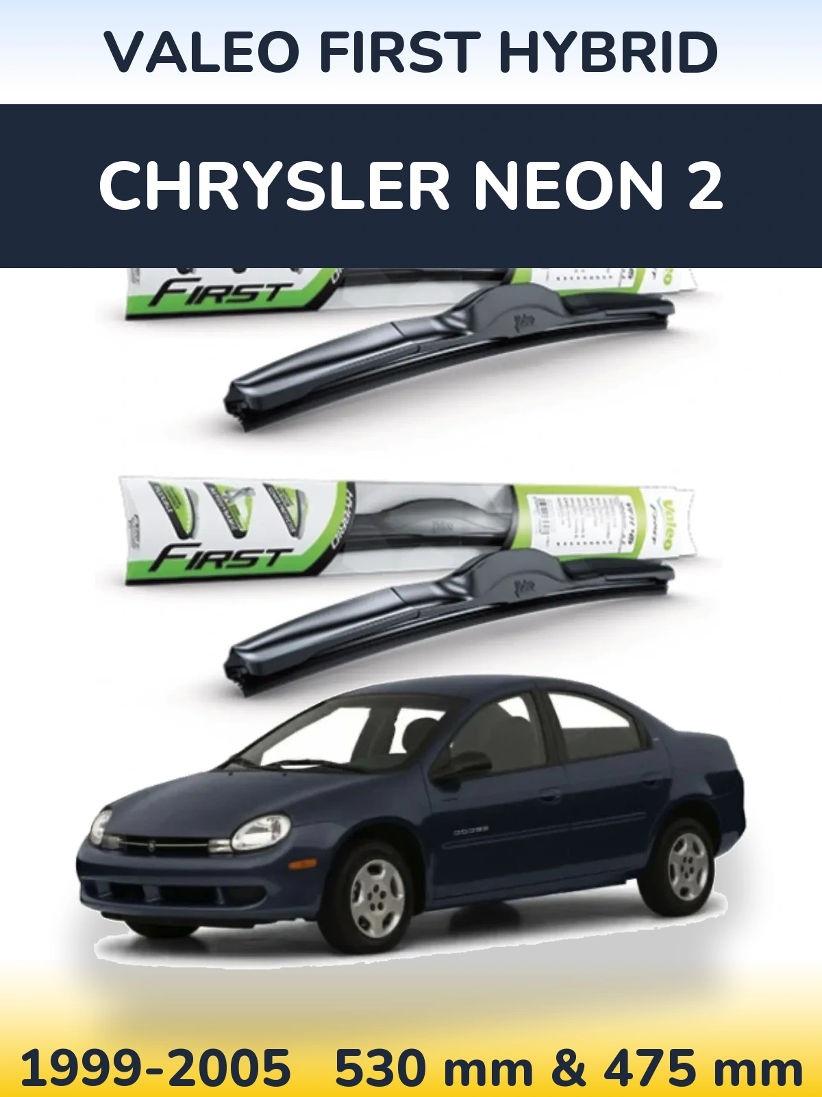 Torkarblad Valeo First Hybrid för Chrysler Neon 2