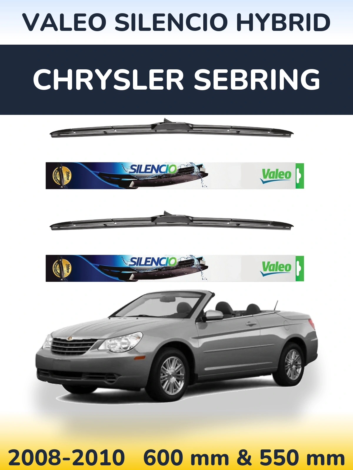 Комплект передніх щіток Valeo Silencio Hybrid 600 & 550 мм для Chrysler Sebring 2008-2010