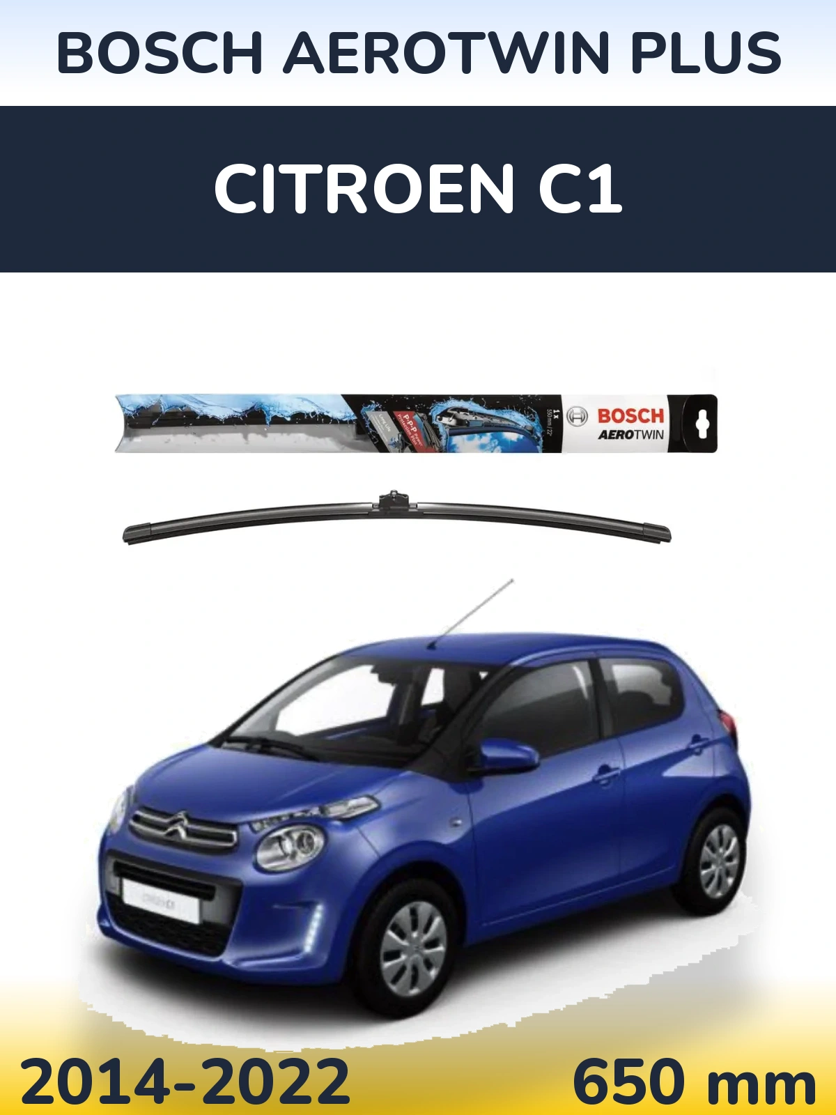 Front wiper blade BOSCH AeroTwin Plus 650 mm for Citroen C1 2014-2022
