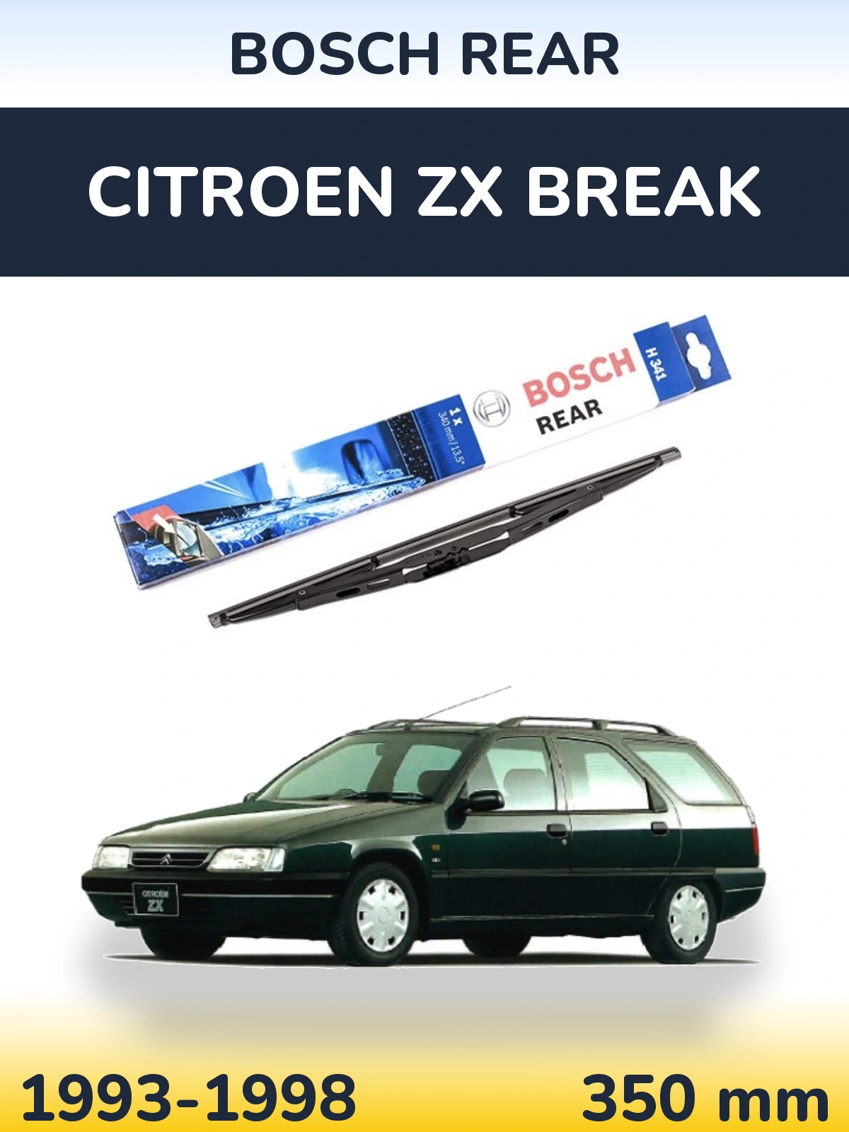 Задня щітка BOSCH Rear 340 мм для Citroen ZX Break 1993-1998