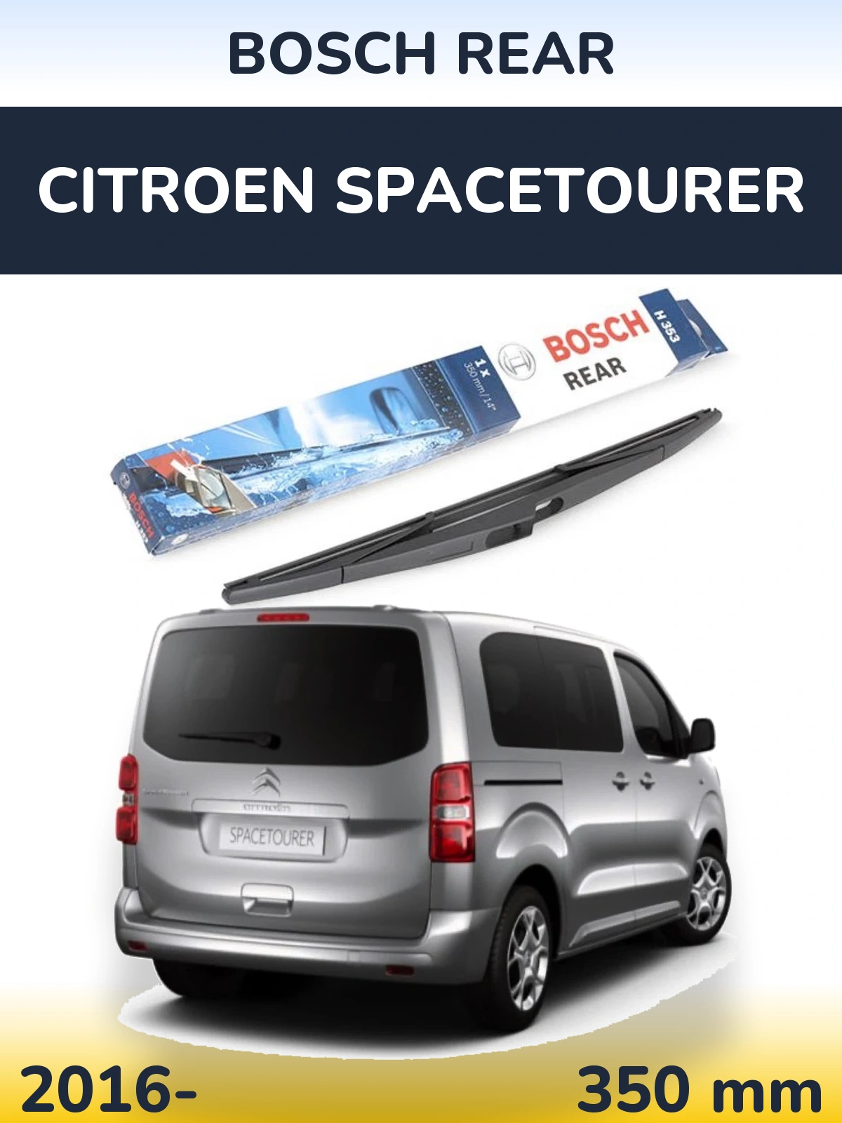 Задня щітка BOSCH Rear 350 мм для Citroen SpaceTourer 2016-2026