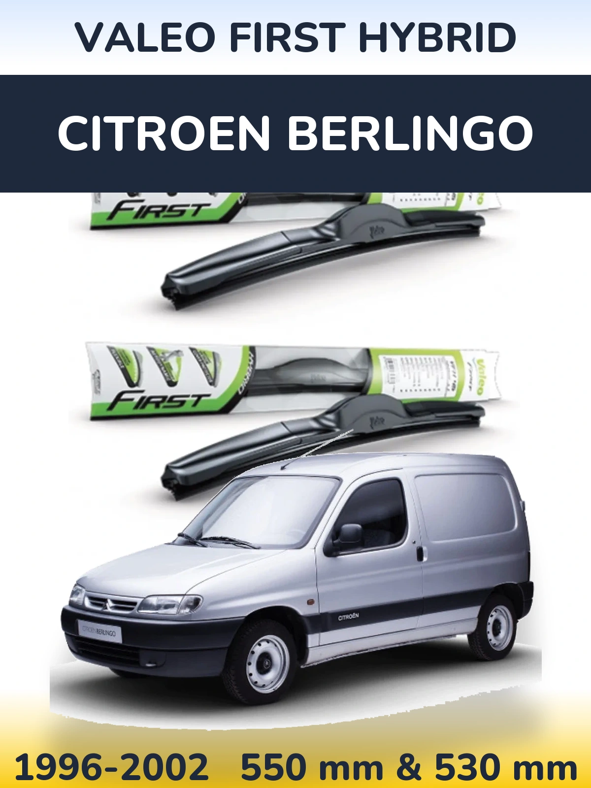 Torkarblad Valeo First Hybrid för Citroen Berlingo