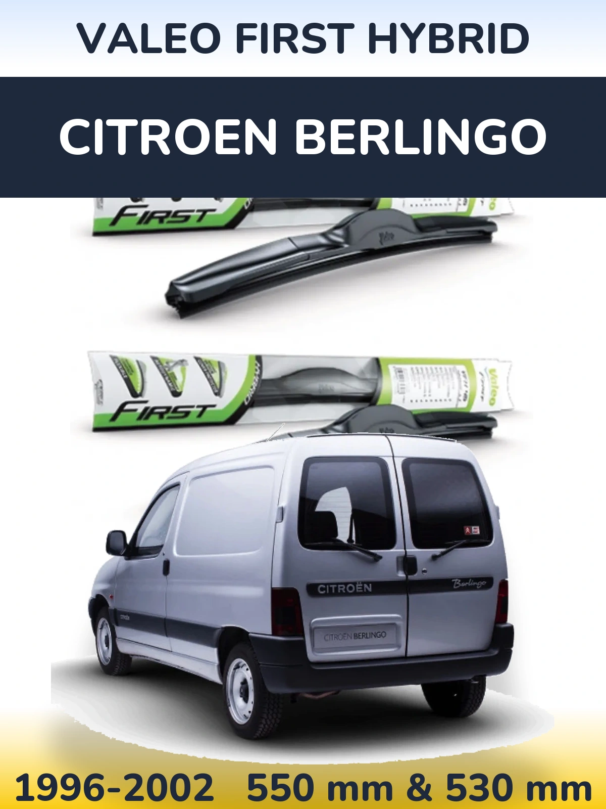 Комплект передніх щіток Valeo First Hybrid 550 & 530 мм для Citroen Berlingo 1996-2002