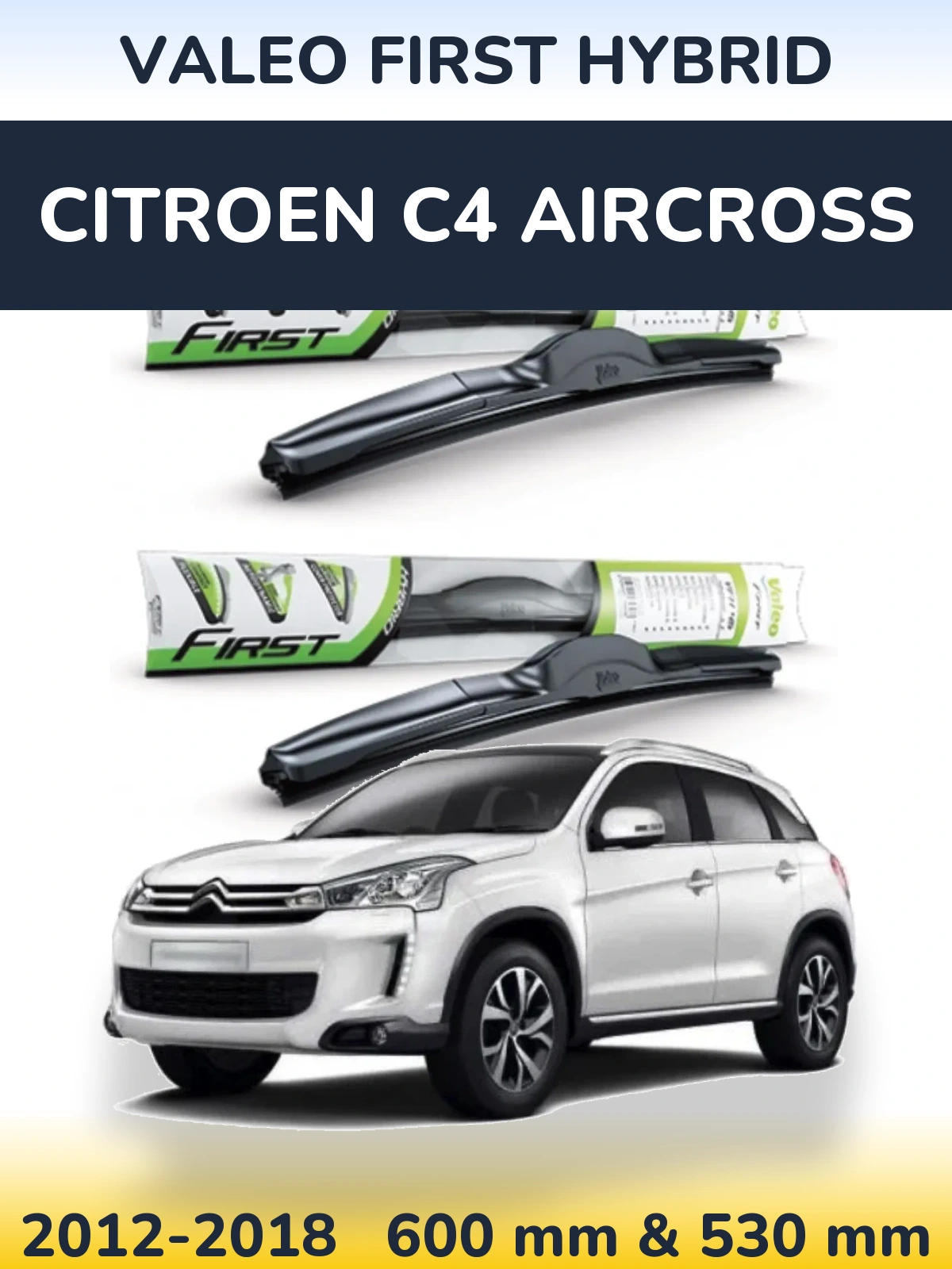 Torkarblad Valeo First Hybrid för Citroen C4 Aircross