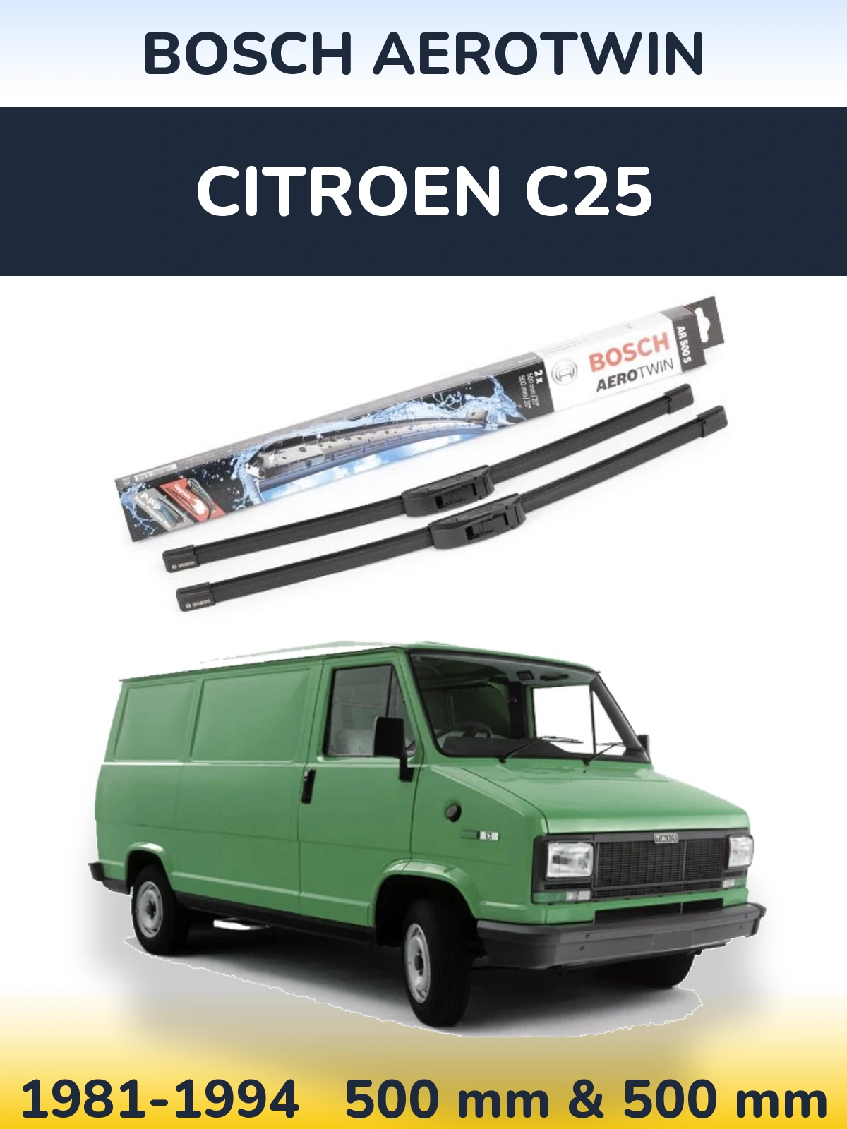 Комплект передніх щіток BOSCH AeroTwin 500 & 500 мм для Citroen C25 1981-1994