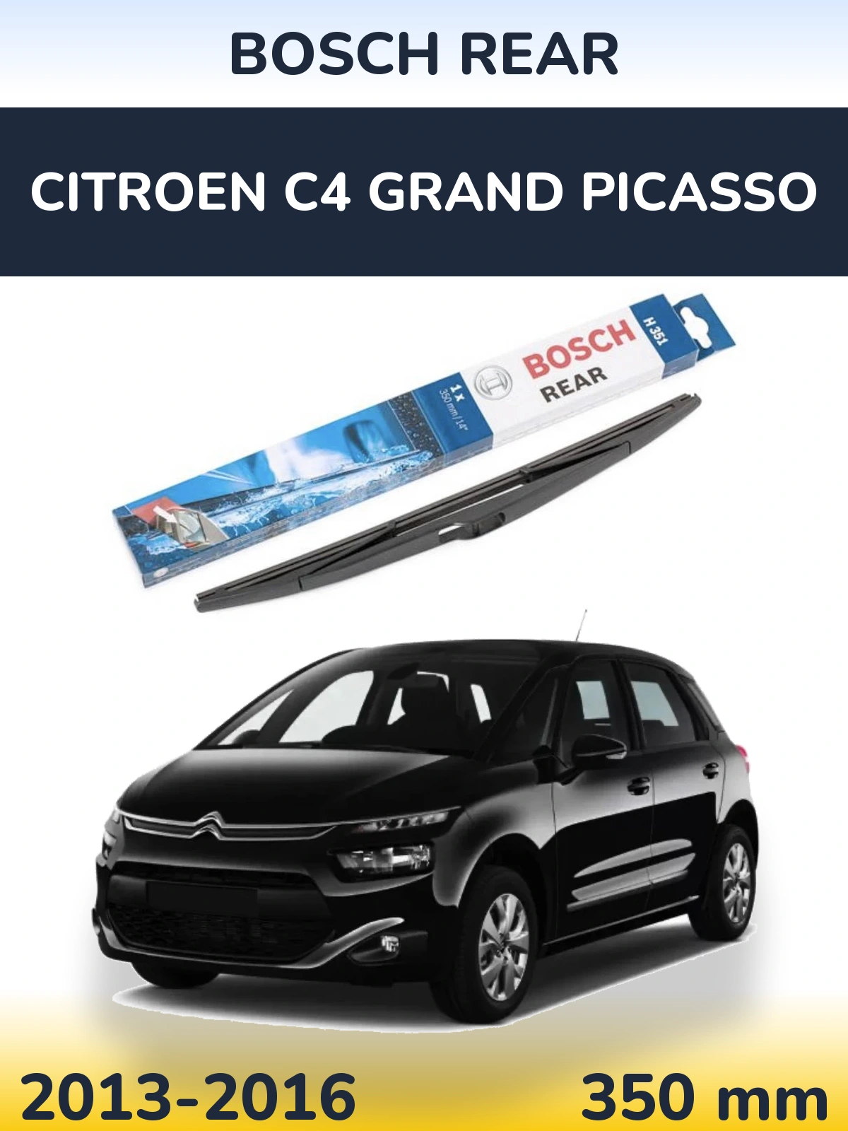 Torkarblad BOSCH Rear för Citroen C4 Grand Picasso