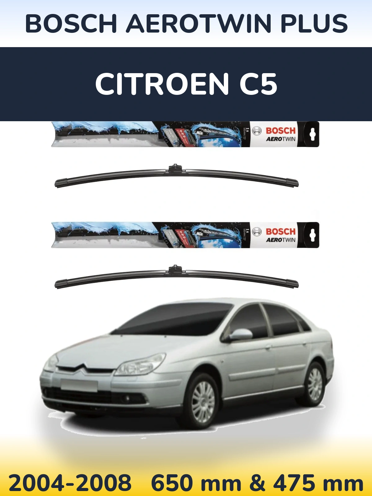 Комплект передніх щіток BOSCH AeroTwin Plus 650 & 475 мм для Citroen C5 2004-2008