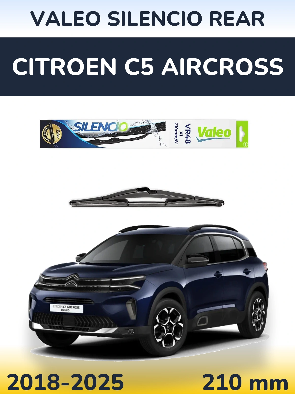 Задня щітка Valeo Silencio Rear 210 мм для Citroen C5 Aircross 2018-2025