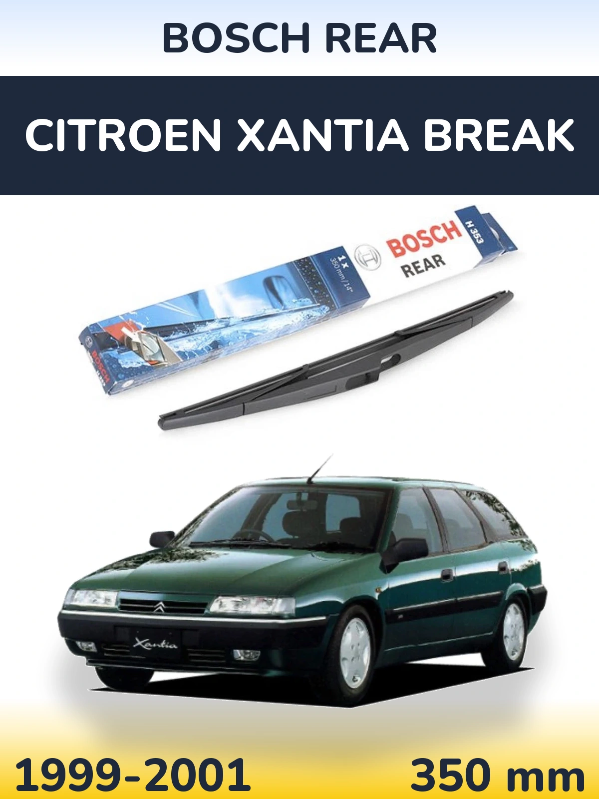 Torkarblad BOSCH Rear för Citroen Xantia Break