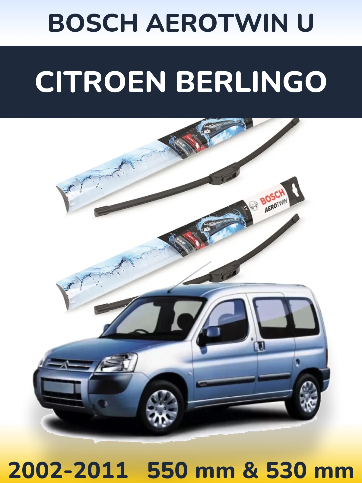 Torkarblad BOSCH AeroTwin U för Citroen Berlingo