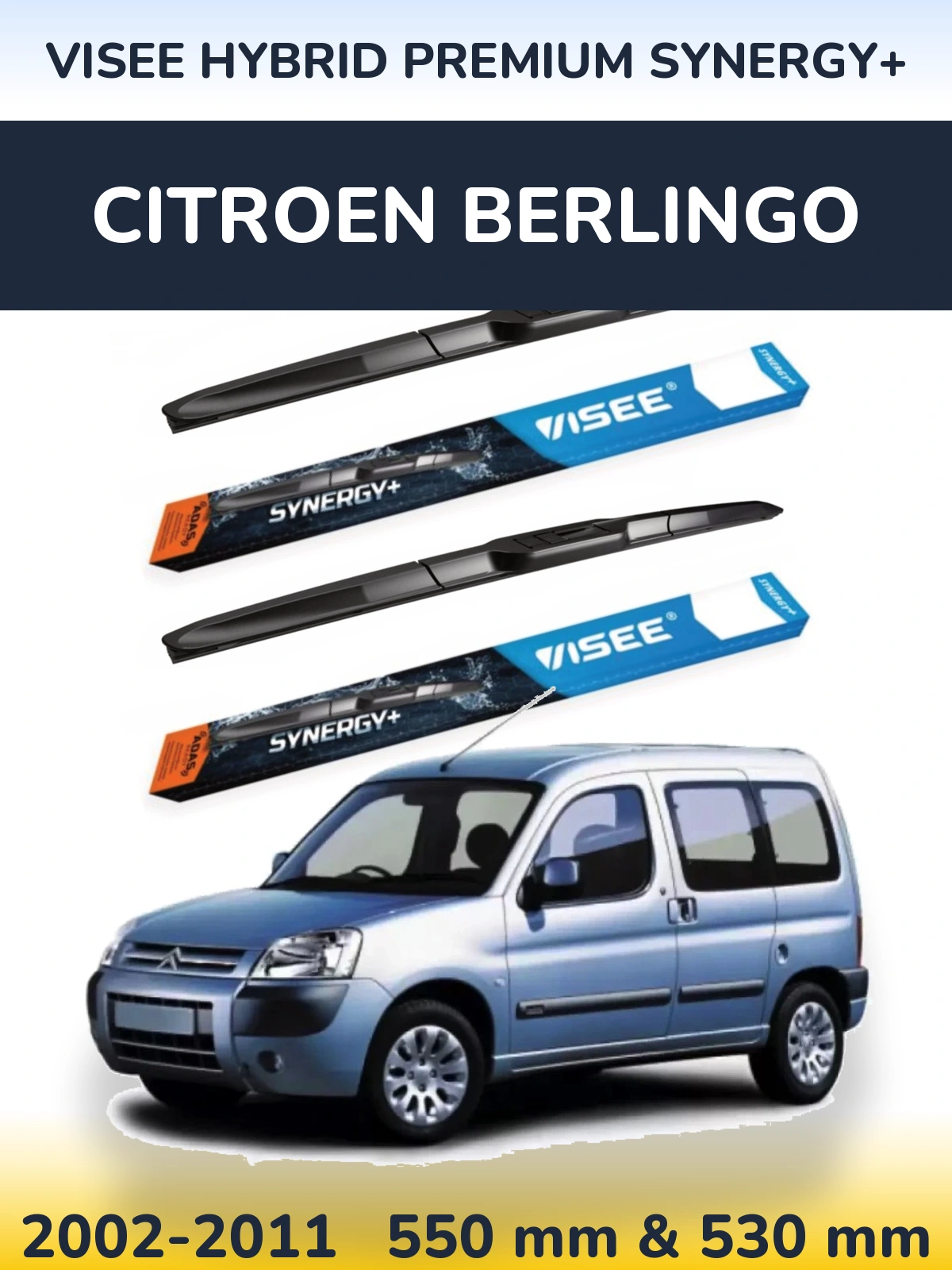 Torkarblad VISEE HYBRID PREMIUM SYNERGY+ för Citroen Berlingo