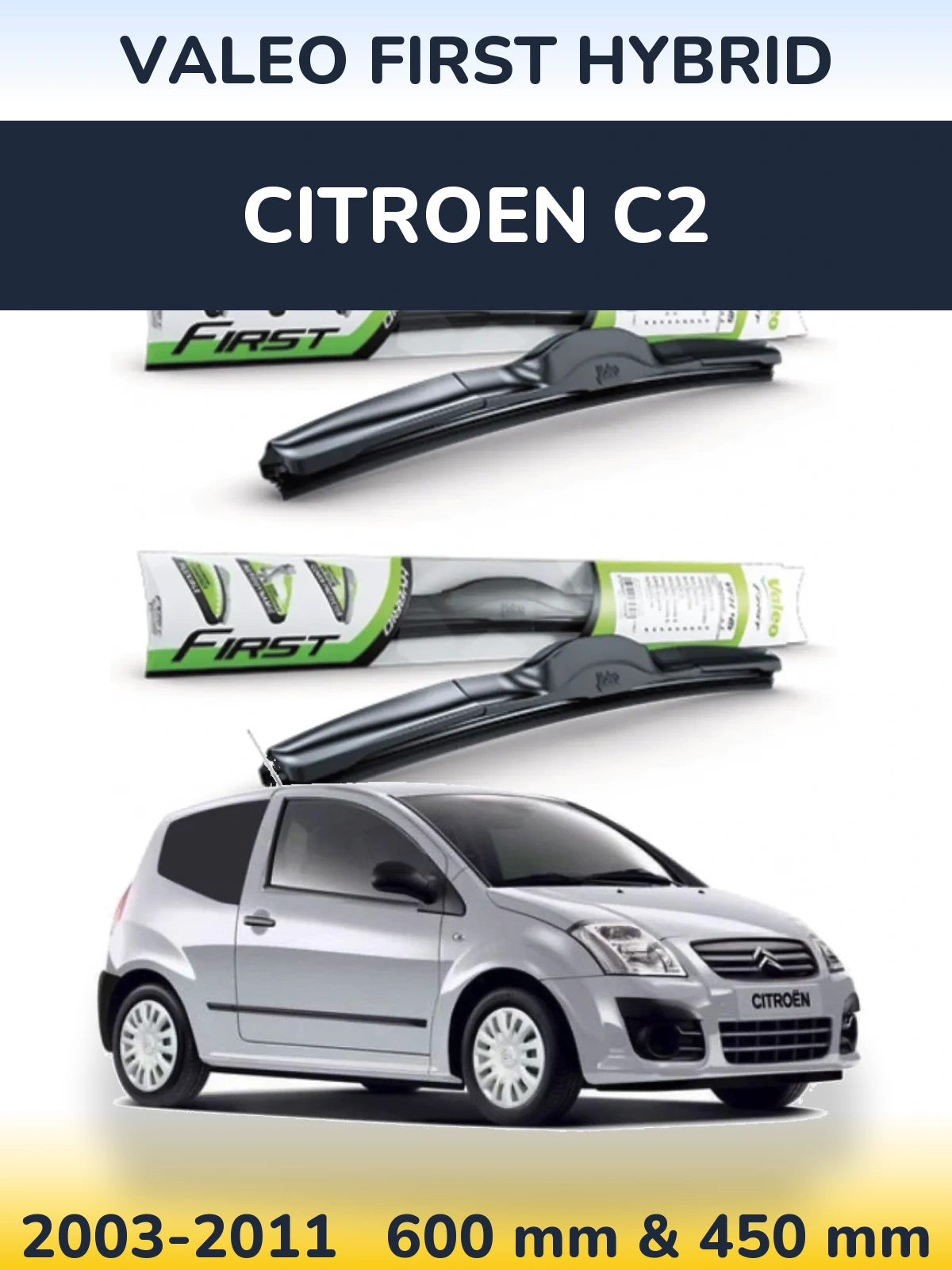 Torkarblad Valeo First Hybrid för Citroen C2