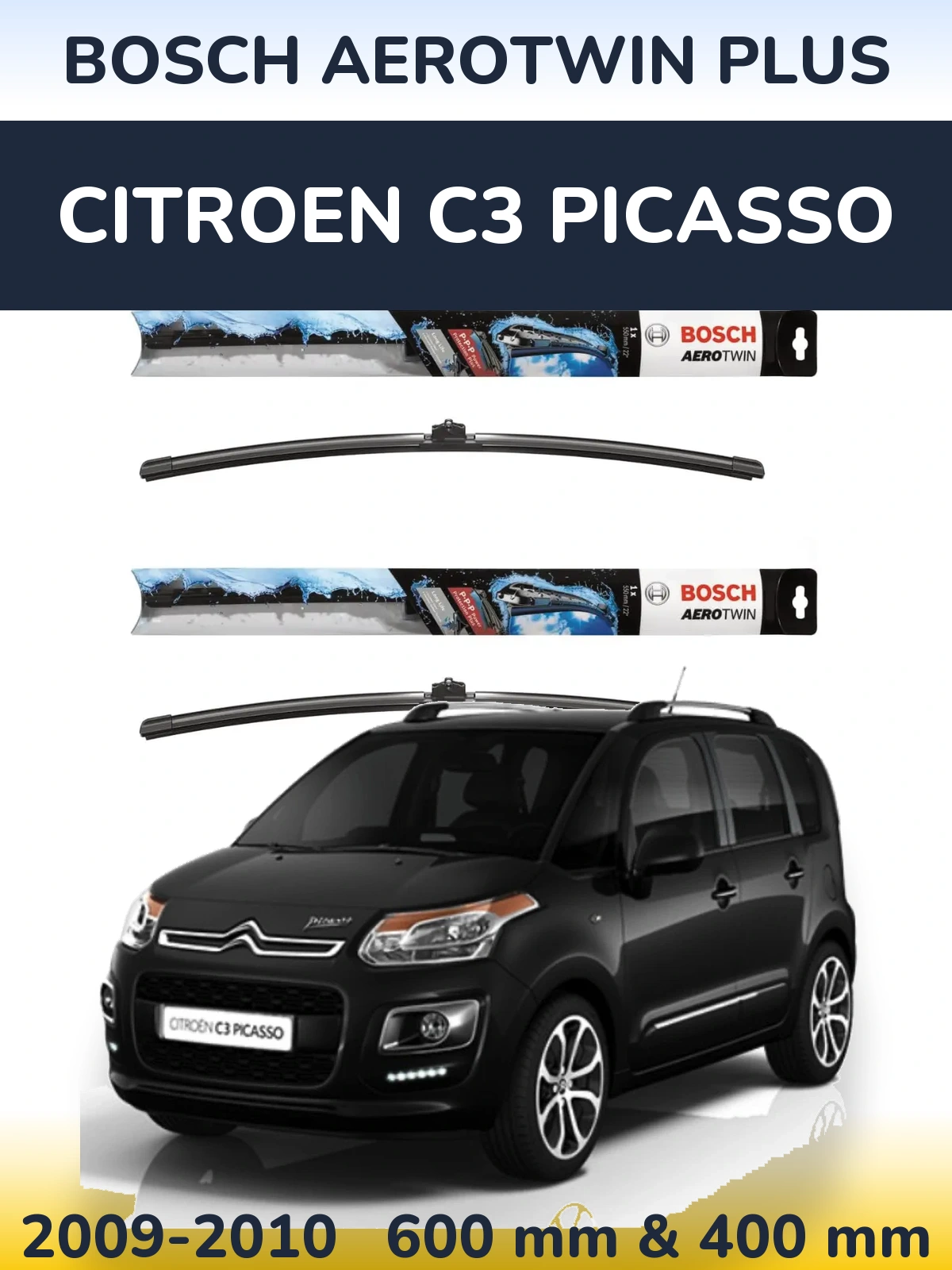 Комплект передних дворников BOSCH AeroTwin Plus 600 & 400 мм для Citroen C3 Picasso 2009-2010