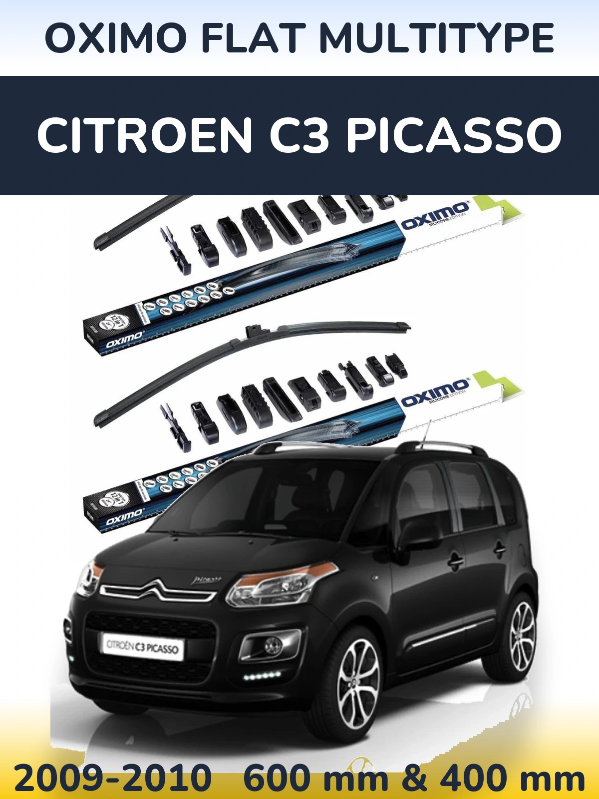 Комплект передніх щіток Oximo Flat MultiТипe 600 & 400 мм для Citroen C3 Picasso 2009-2010