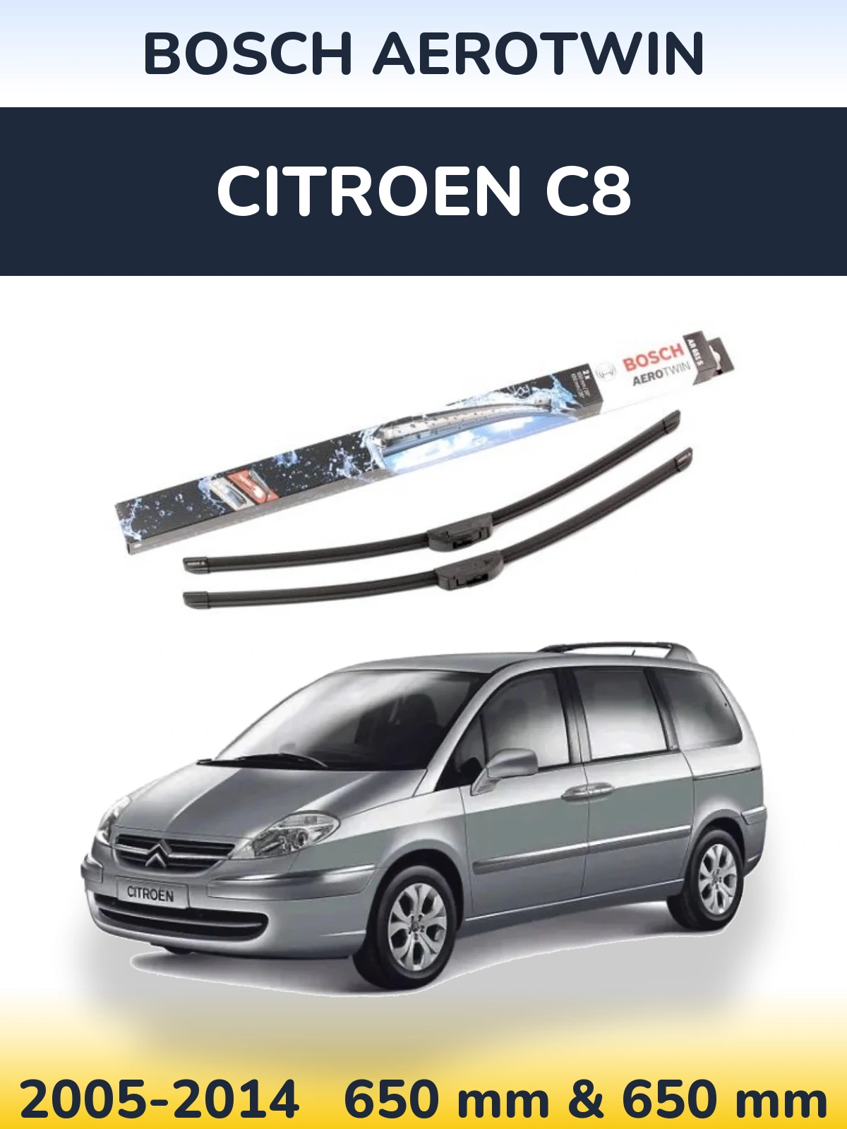 Комплект передніх щіток BOSCH AeroTwin 650 & 650 мм для Citroen C8 2005-2014
