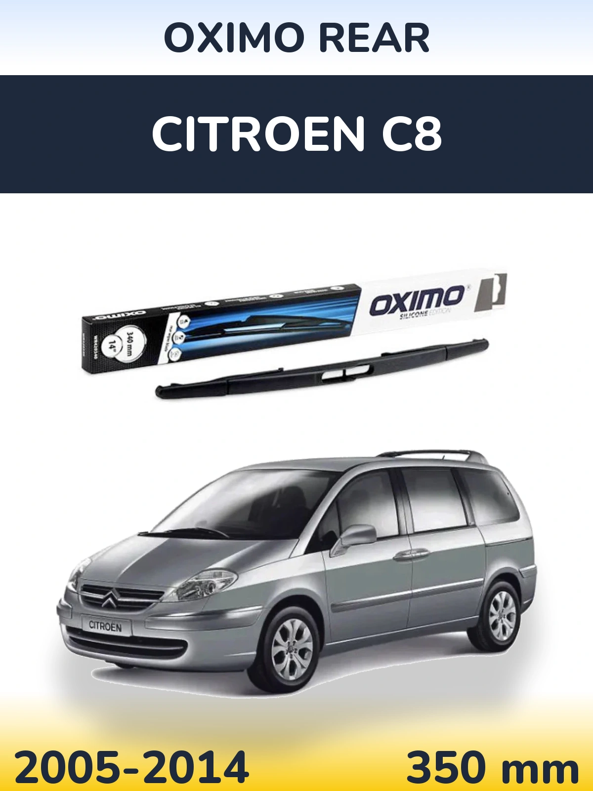 Задня щітка Oximo Rear 350 мм для Citroen C8 2005-2014