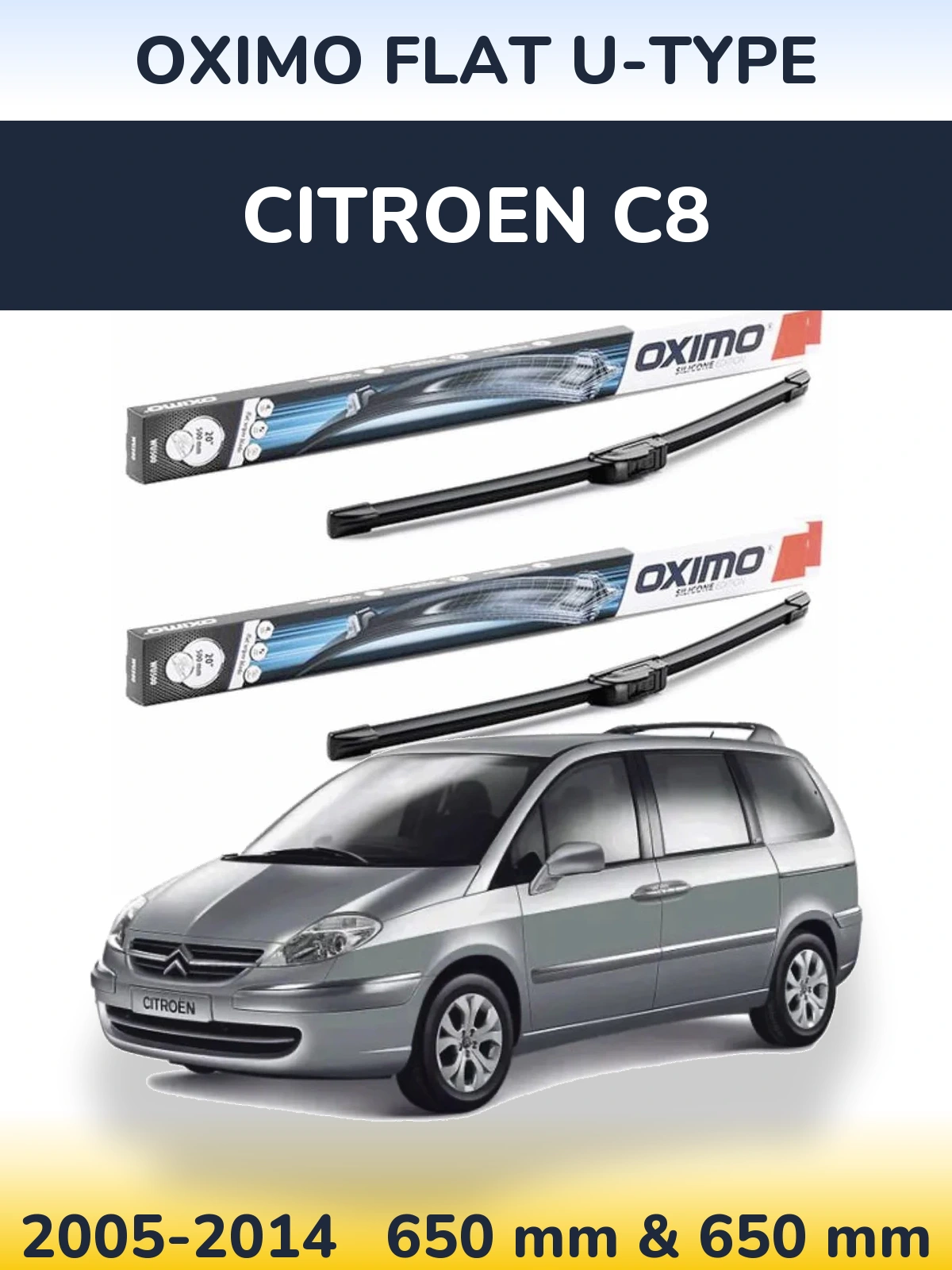Комплект передніх щіток Oximo Flat U-type 650 & 650 мм для Citroen C8 2005-2014