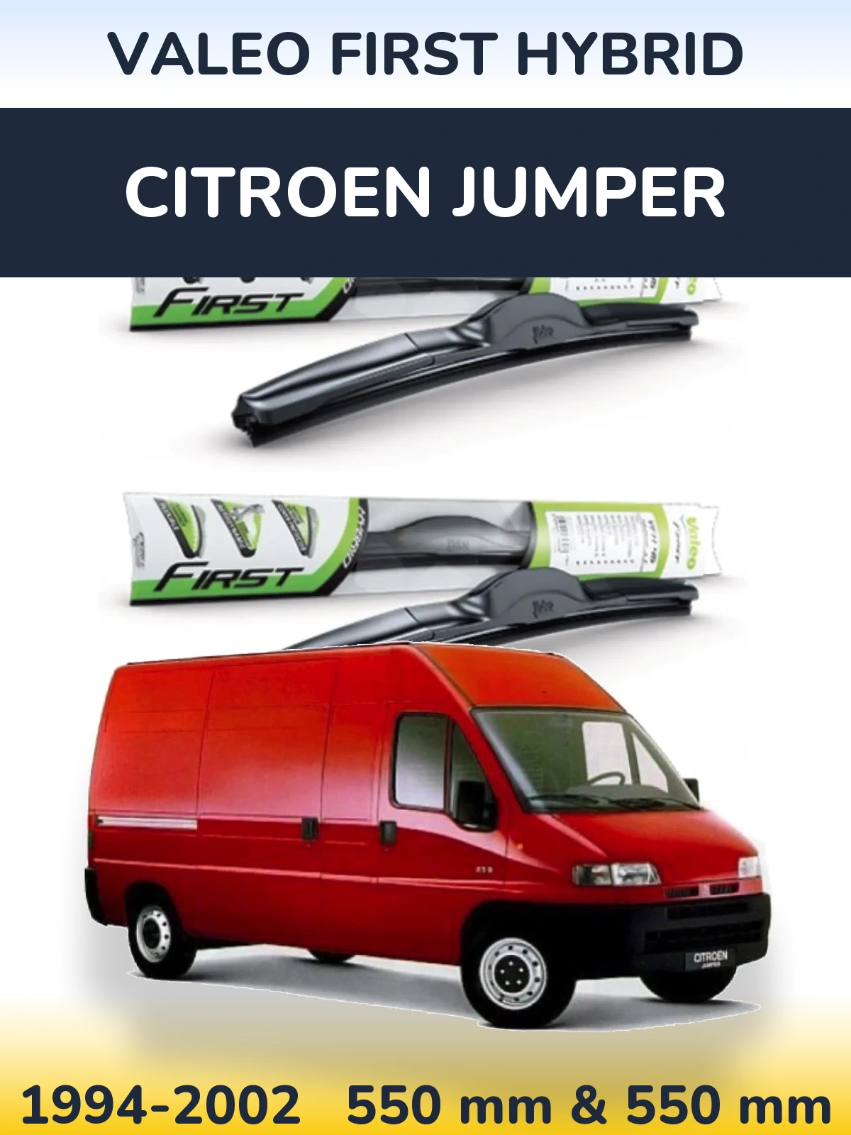 Front wiper blade set Valeo First Hybrid 550 & 550 mm for Citroen Jumper 1994-2002