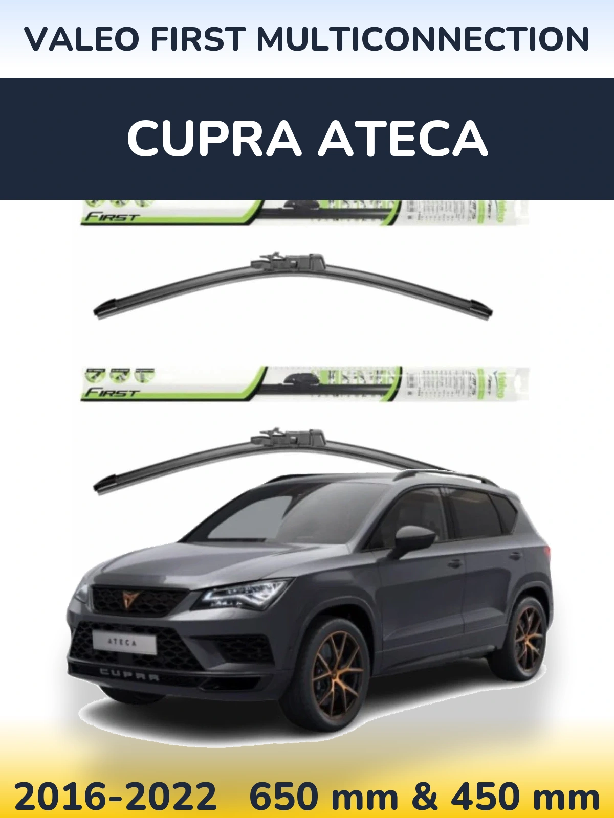 Torkarblad Valeo First MultiConnection för Cupra Ateca