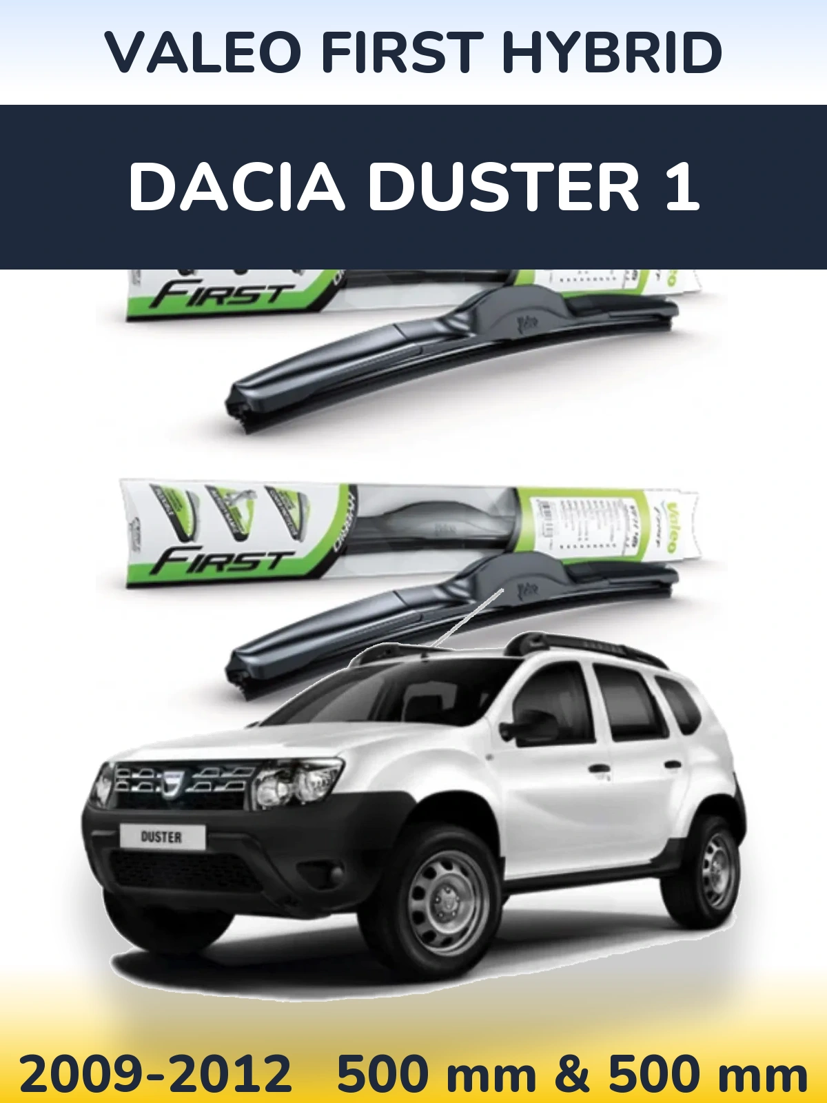 Torkarblad Valeo First Hybrid för Dacia Duster 1