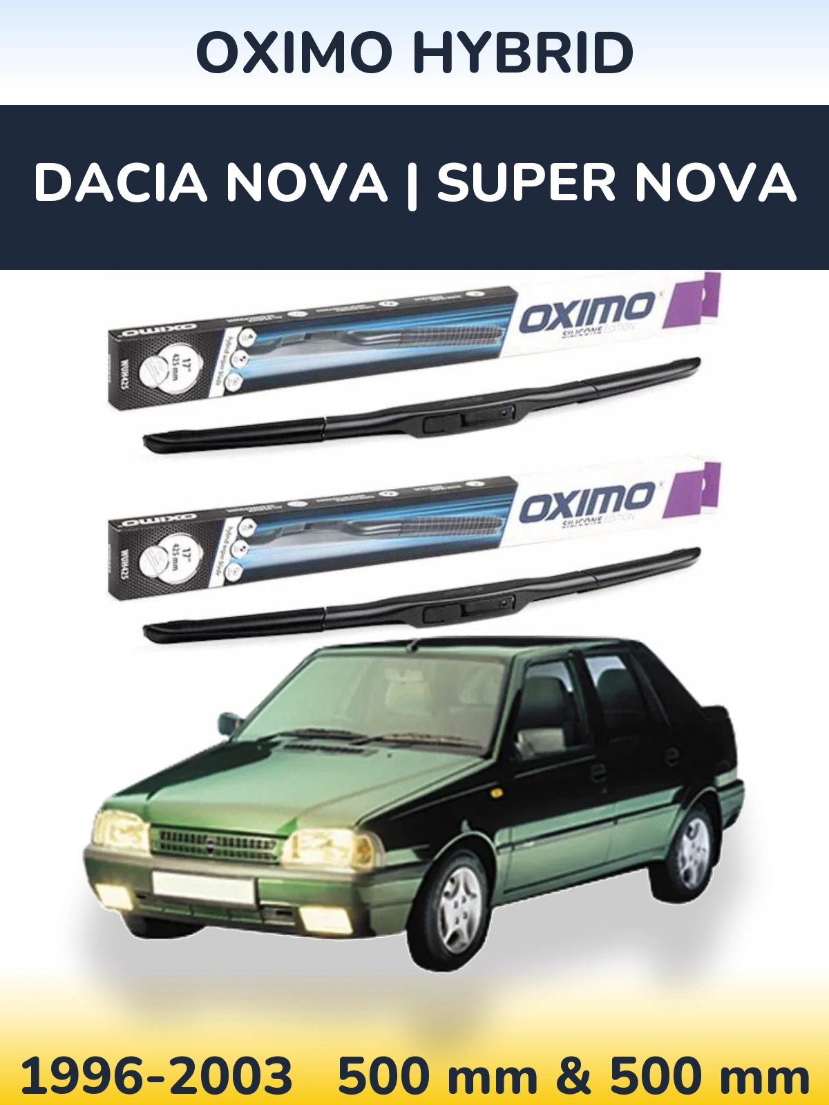 Torkarblad Oximo Hybrid för Dacia Nova | Super Nova