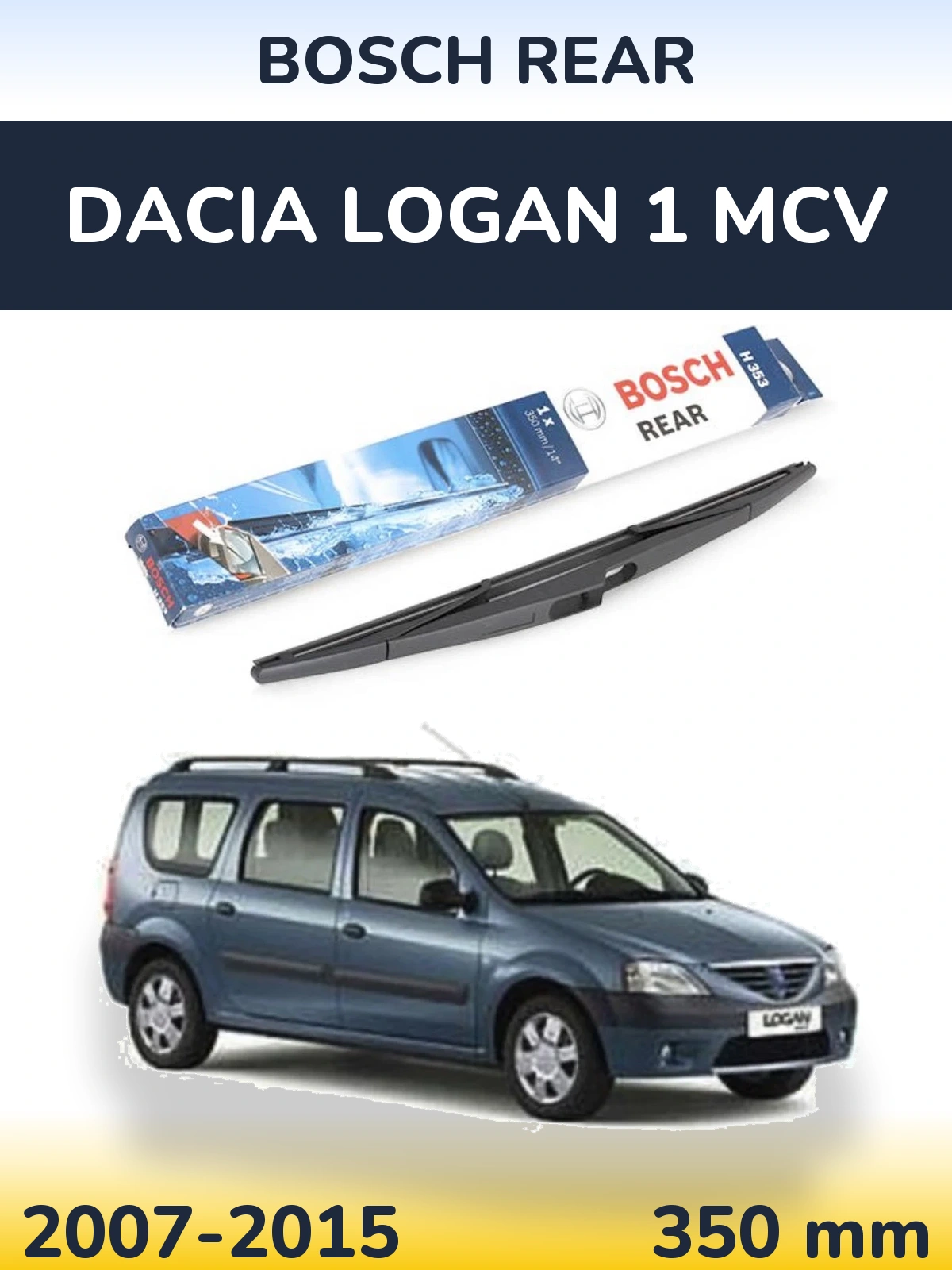 Torkarblad BOSCH Rear för Dacia Logan 1 MCV