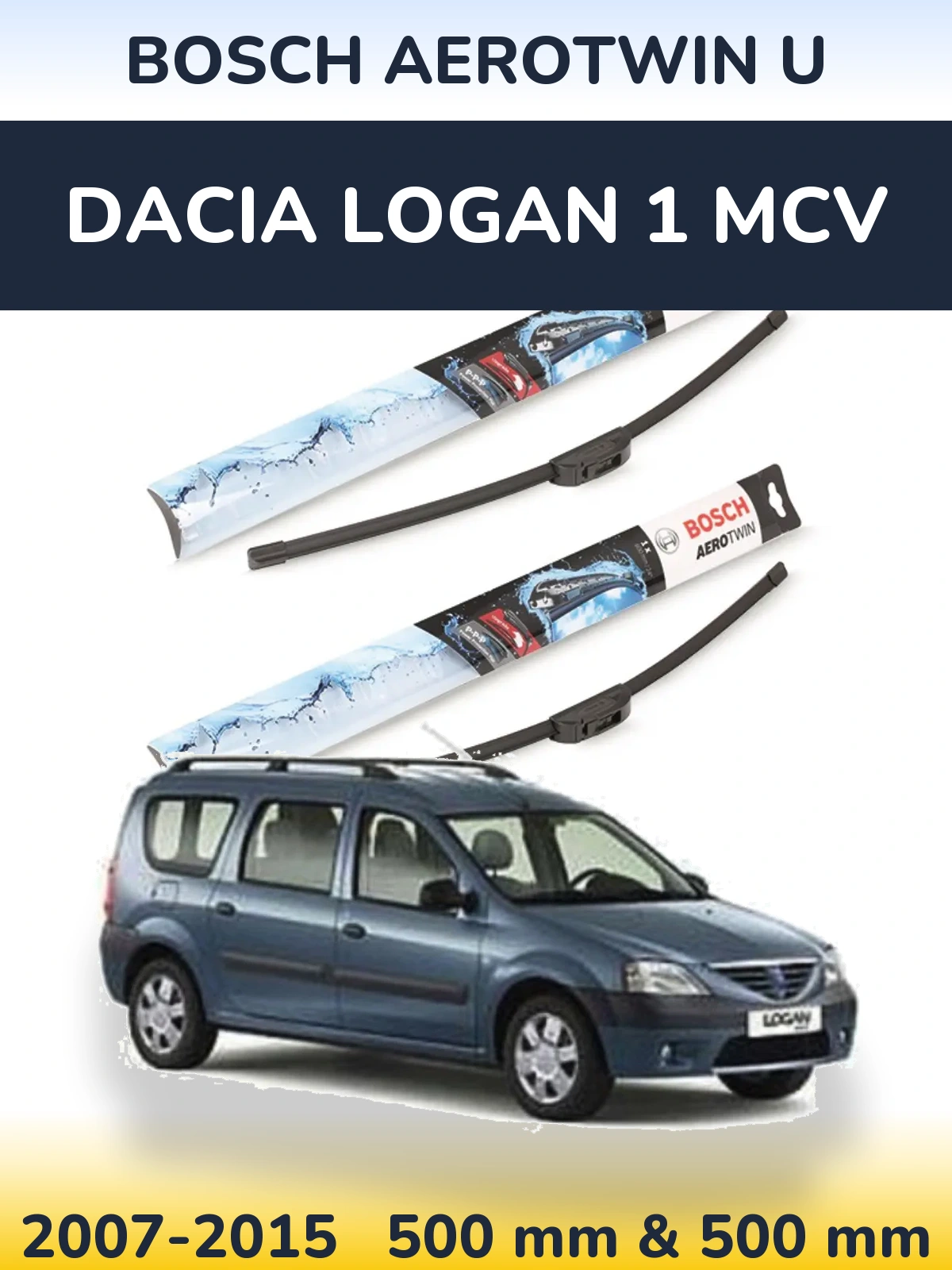 Torkarblad BOSCH AeroTwin U för Dacia Logan 1 MCV