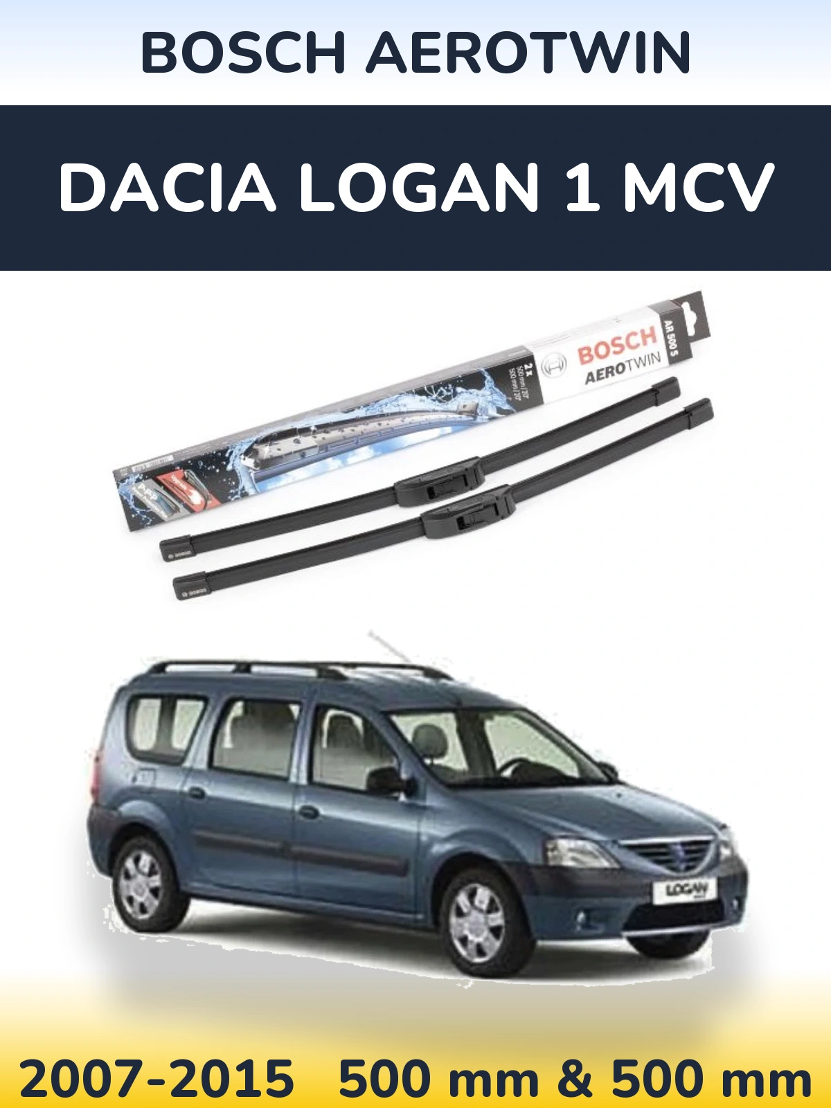 Torkarblad BOSCH AeroTwin för Dacia Logan 1 MCV