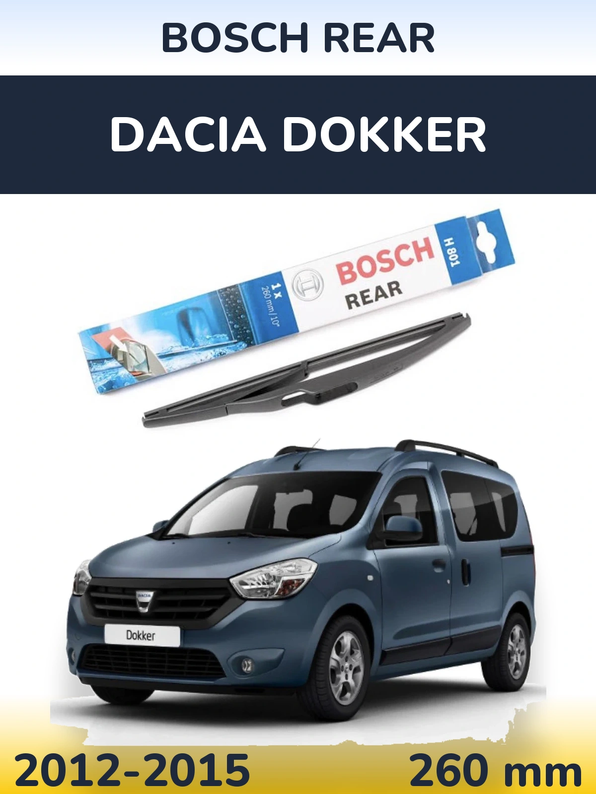 Torkarblad BOSCH Rear för Dacia Dokker
