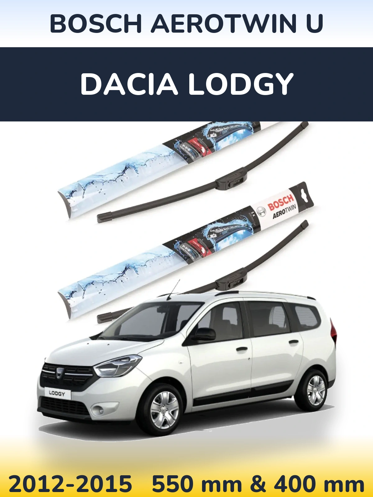 Torkarblad BOSCH AeroTwin U för Dacia Lodgy