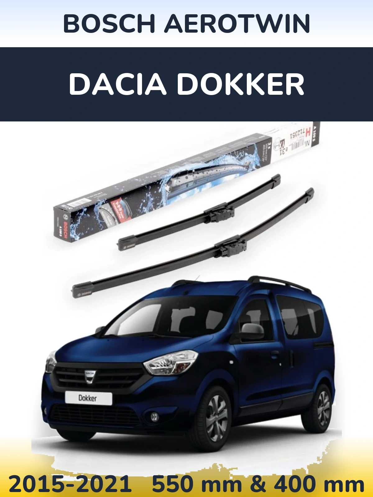 Torkarblad BOSCH AeroTwin för Dacia Dokker