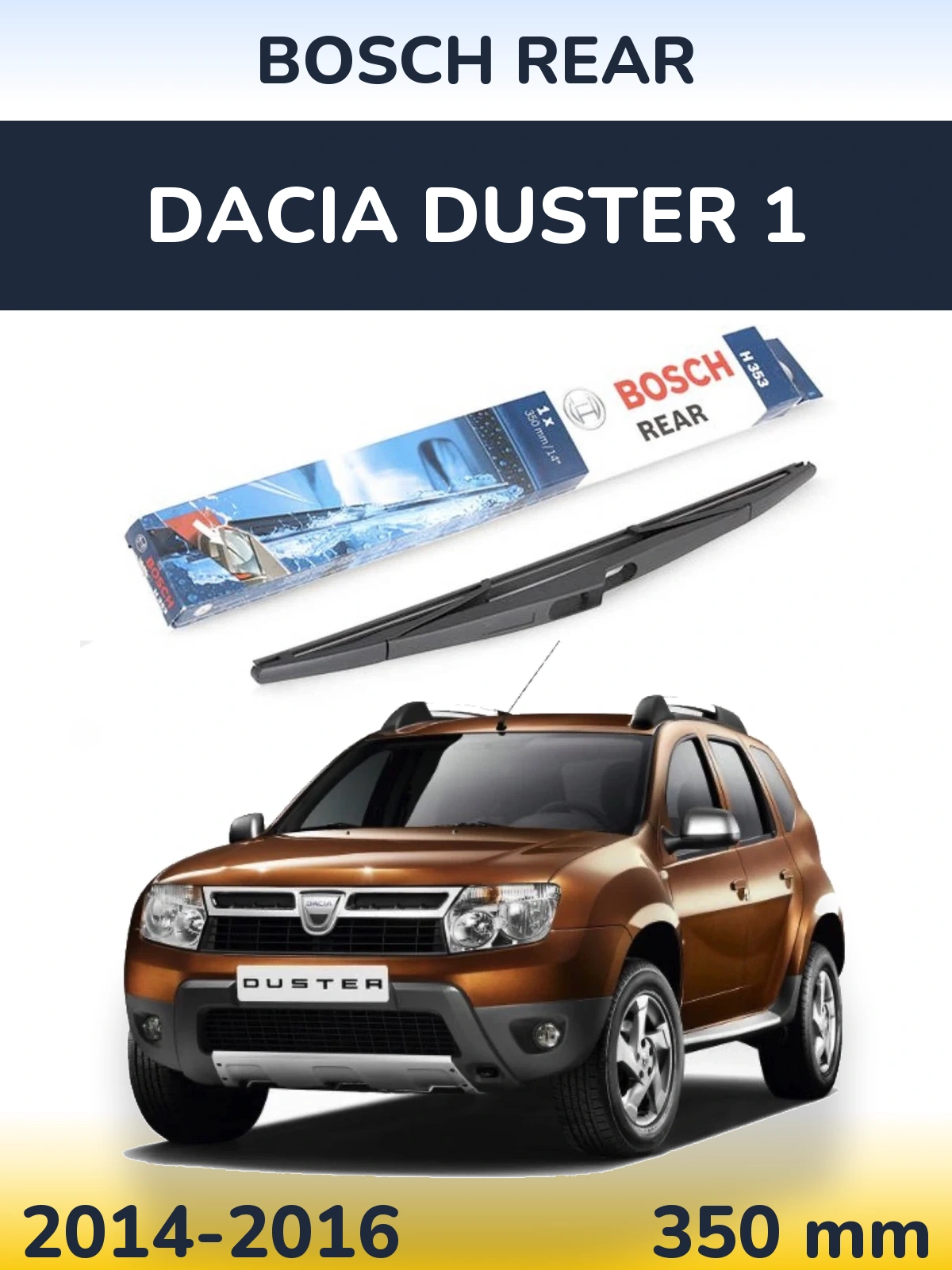 Задня щітка BOSCH Rear 350 мм для Dacia Duster 1 2014-2016