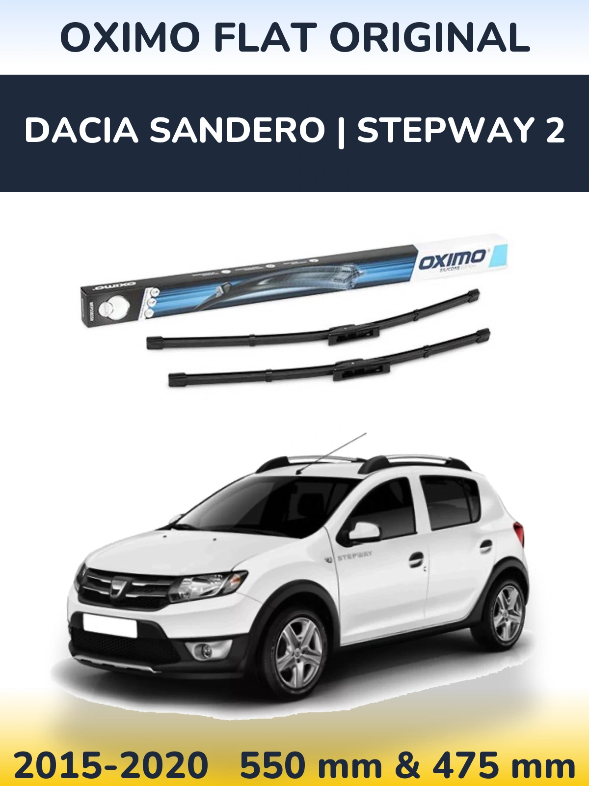 Комплект передніх щіток Oximo Flat Original 550 & 475 мм для Dacia Sandero | Stepway 2 2015-2020