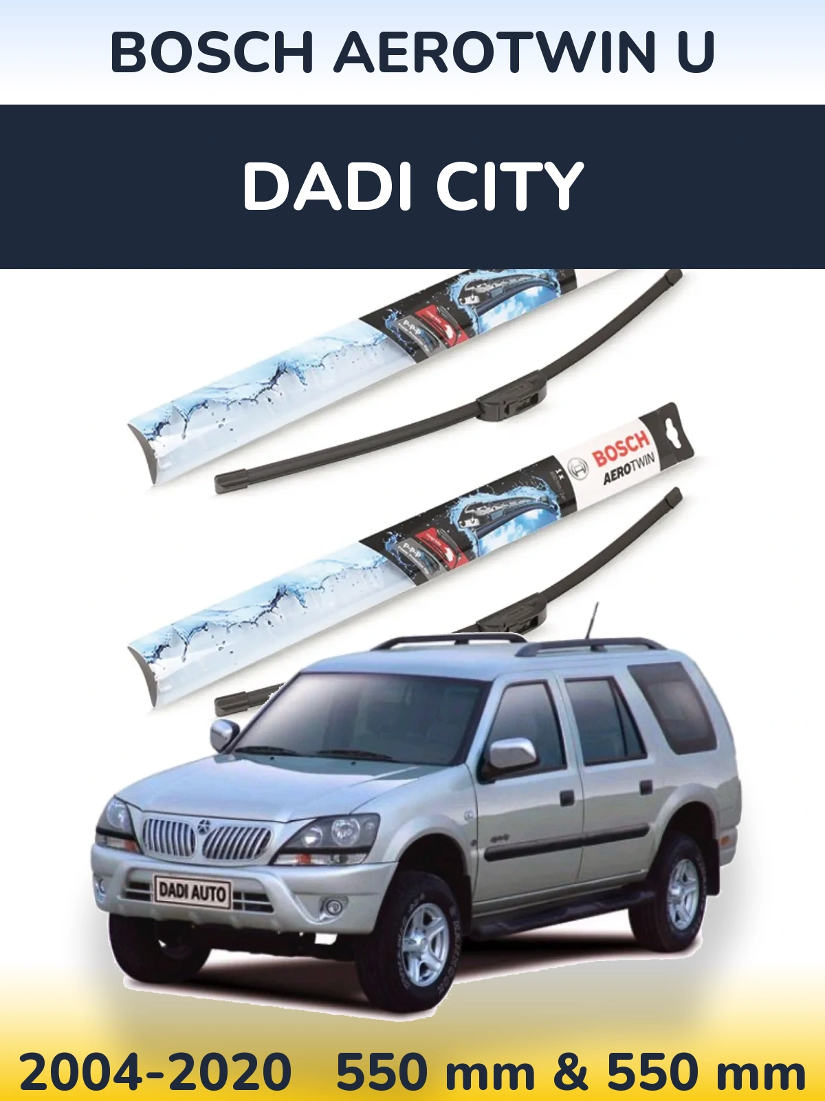 Комплект передних дворников BOSCH AeroTwin U 550 & 550 мм для Dadi City 2004-2020